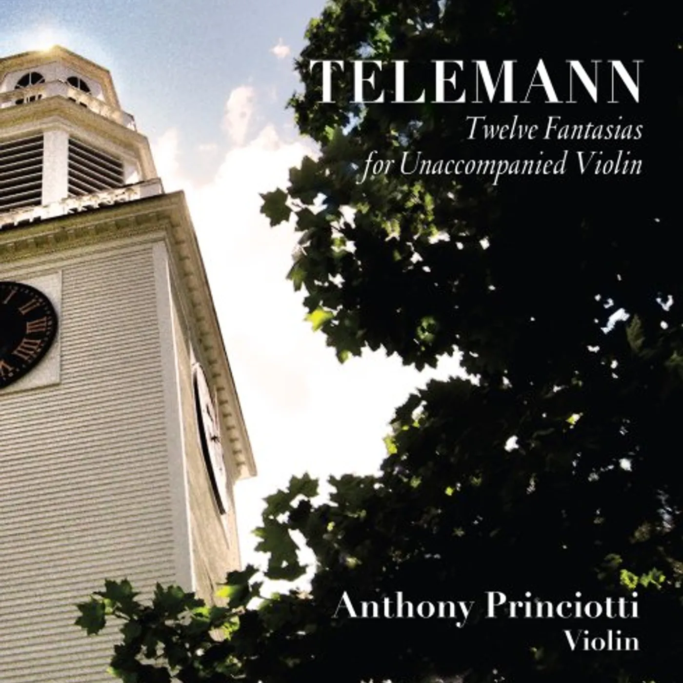 Anthony Princiotti TELEMANN-TWELVE FANTASIAS FOR UNACCOMPANIED VIOLIN CD
