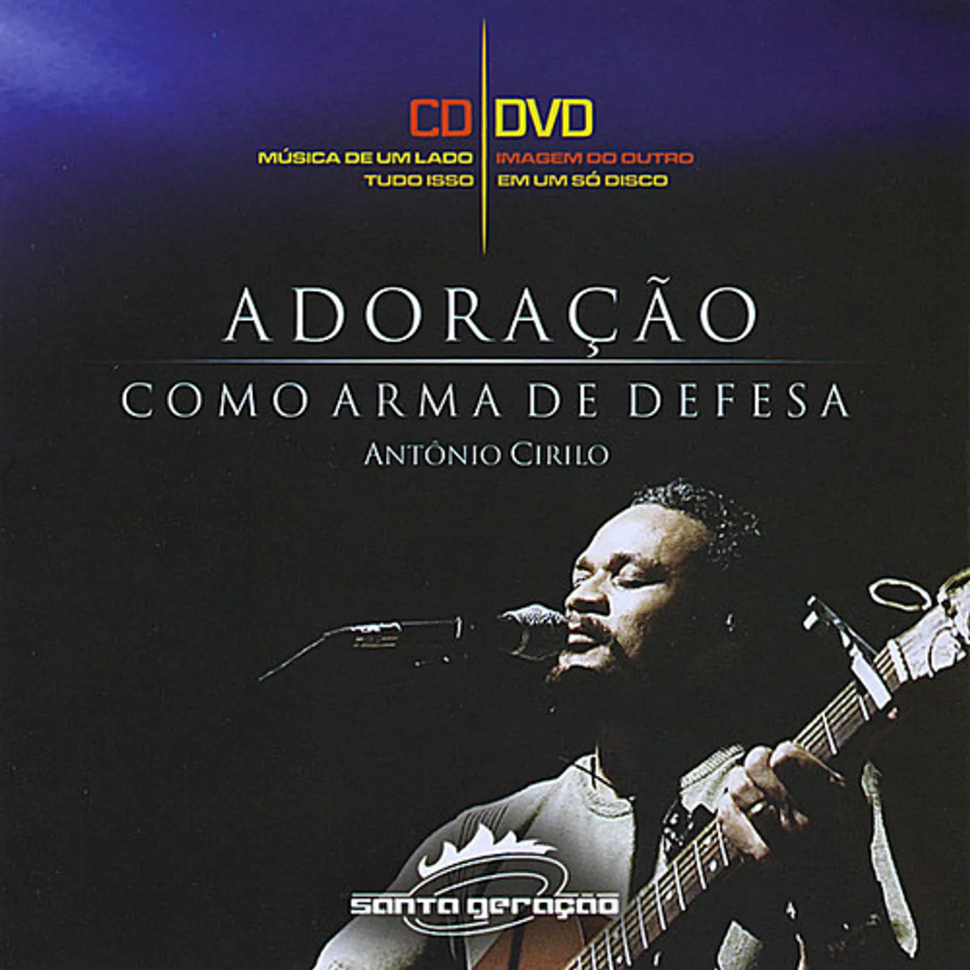 Antonio Cirilo ADORAO COMO ARMA DE DEFESA CD