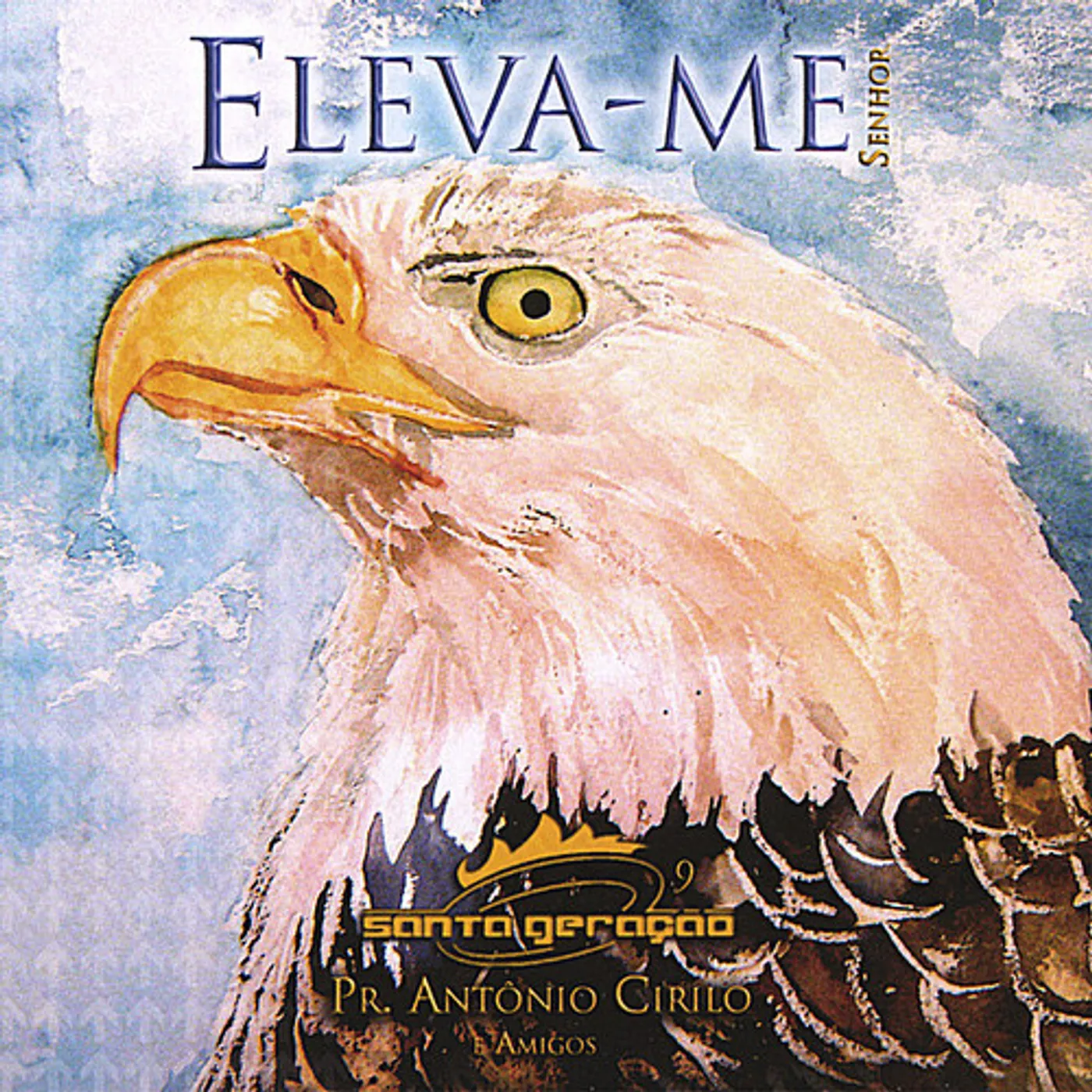 Antonio Cirilo ELEVA-ME SENHOR! CD