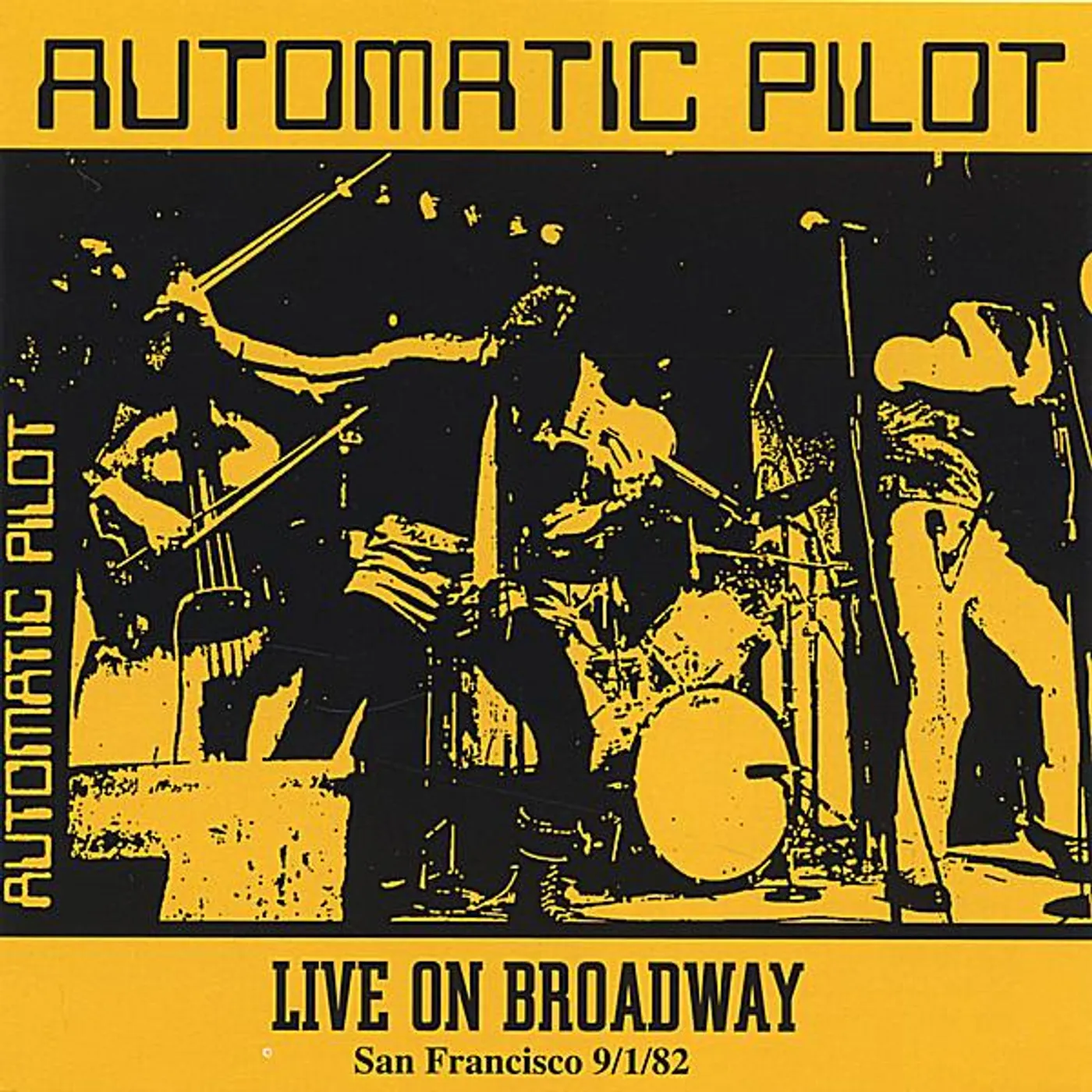 Automatic Pilot LIVE ON BROADWAY CD
