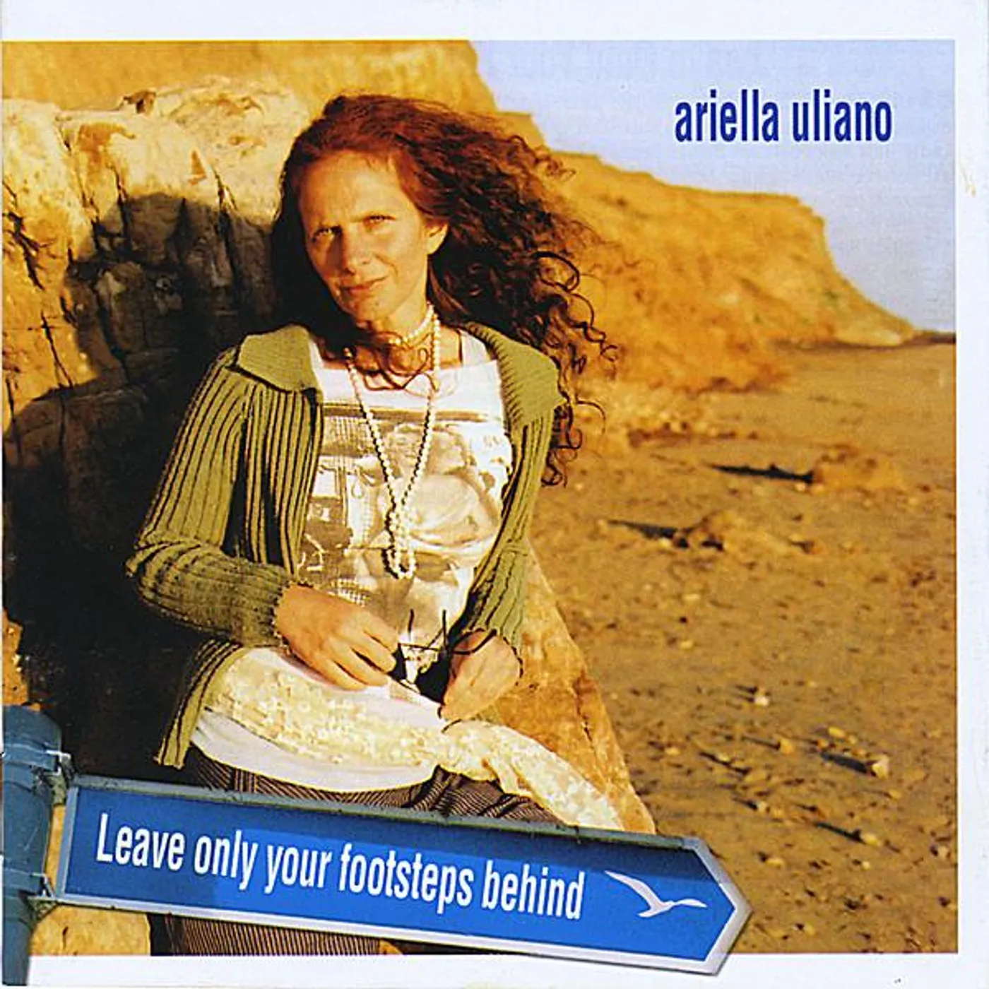 Ariella Uliano LEAVE ONLY YOUR FOOTSTEPS BEHIND CD