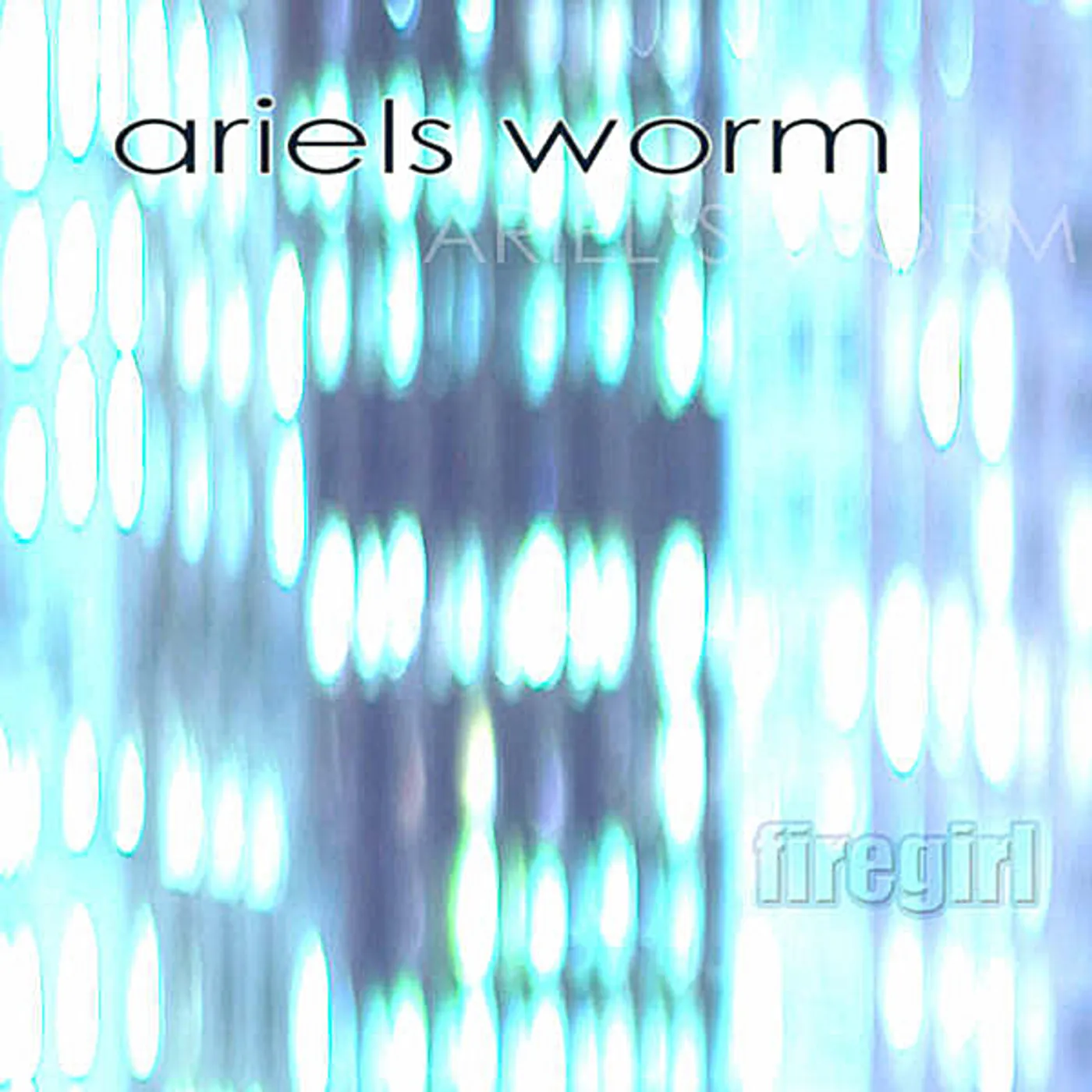 Ariel's Worm FIREGIRL CD