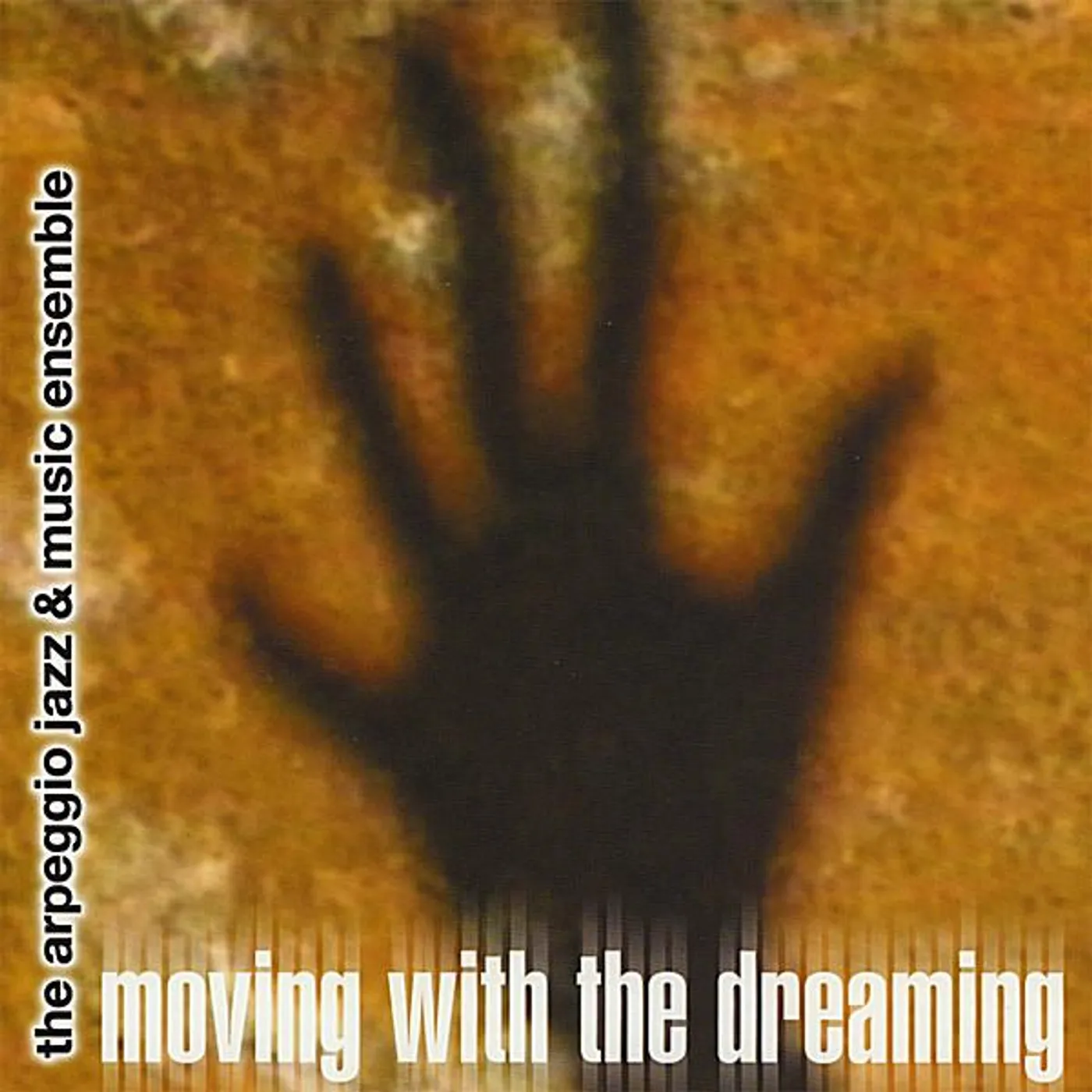 Warren Oree & The Arpeggio Jazz Ensemble MOVING WITH THE DREAMING CD
