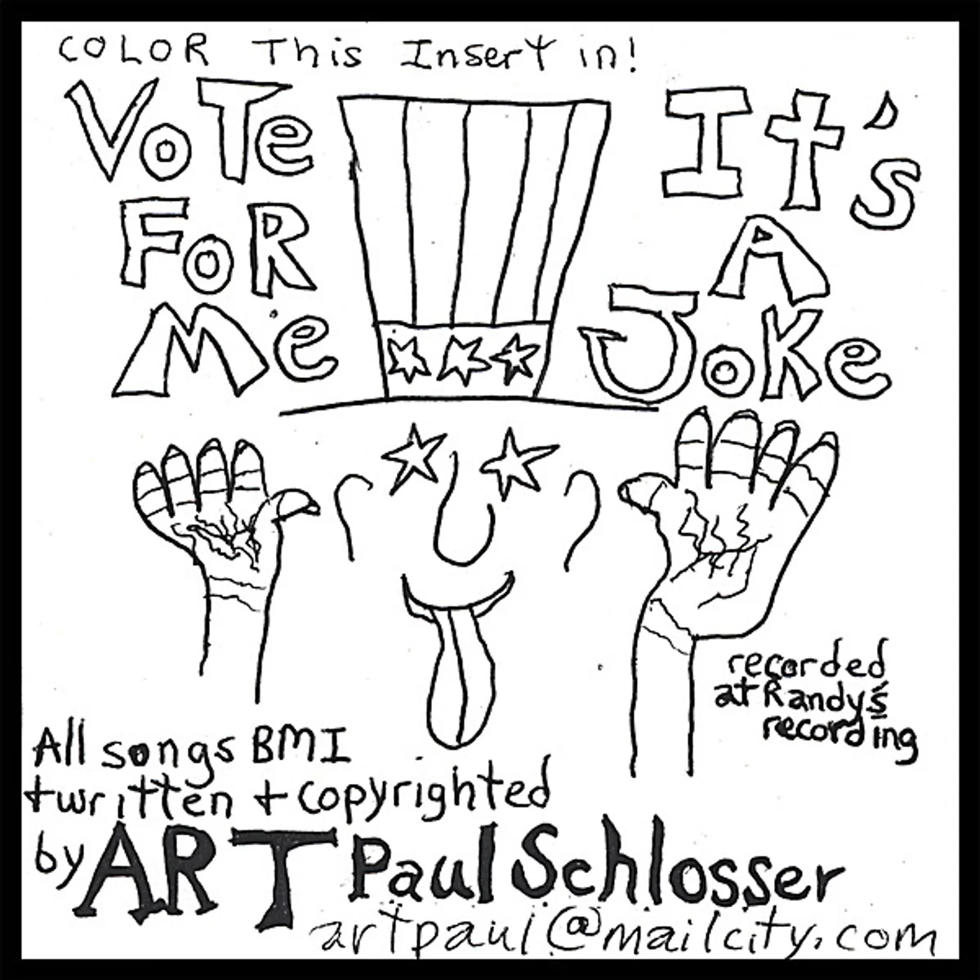 Art Paul Schlosser VOTE FOR ME/IT'S A JOKE CD