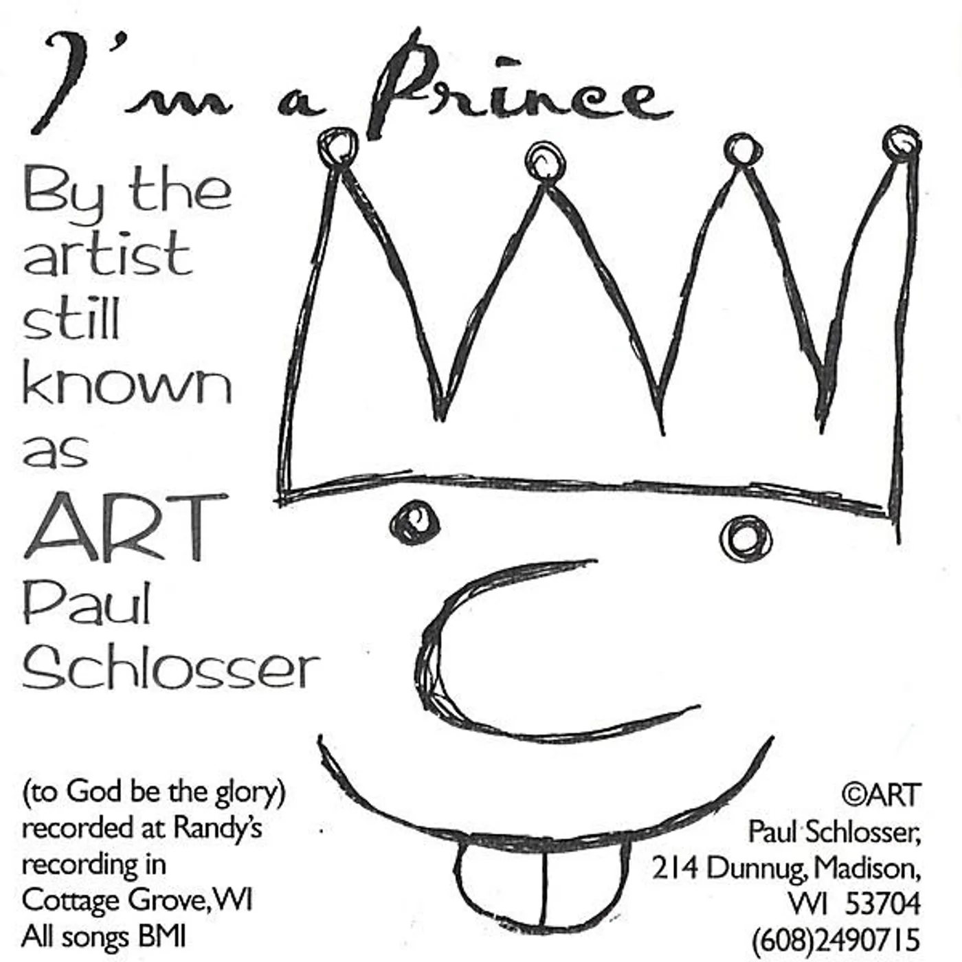Art Paul Schlosser IM A PRINCE BY THE ARTIST STILL KNOWN AS ART PAUL CD