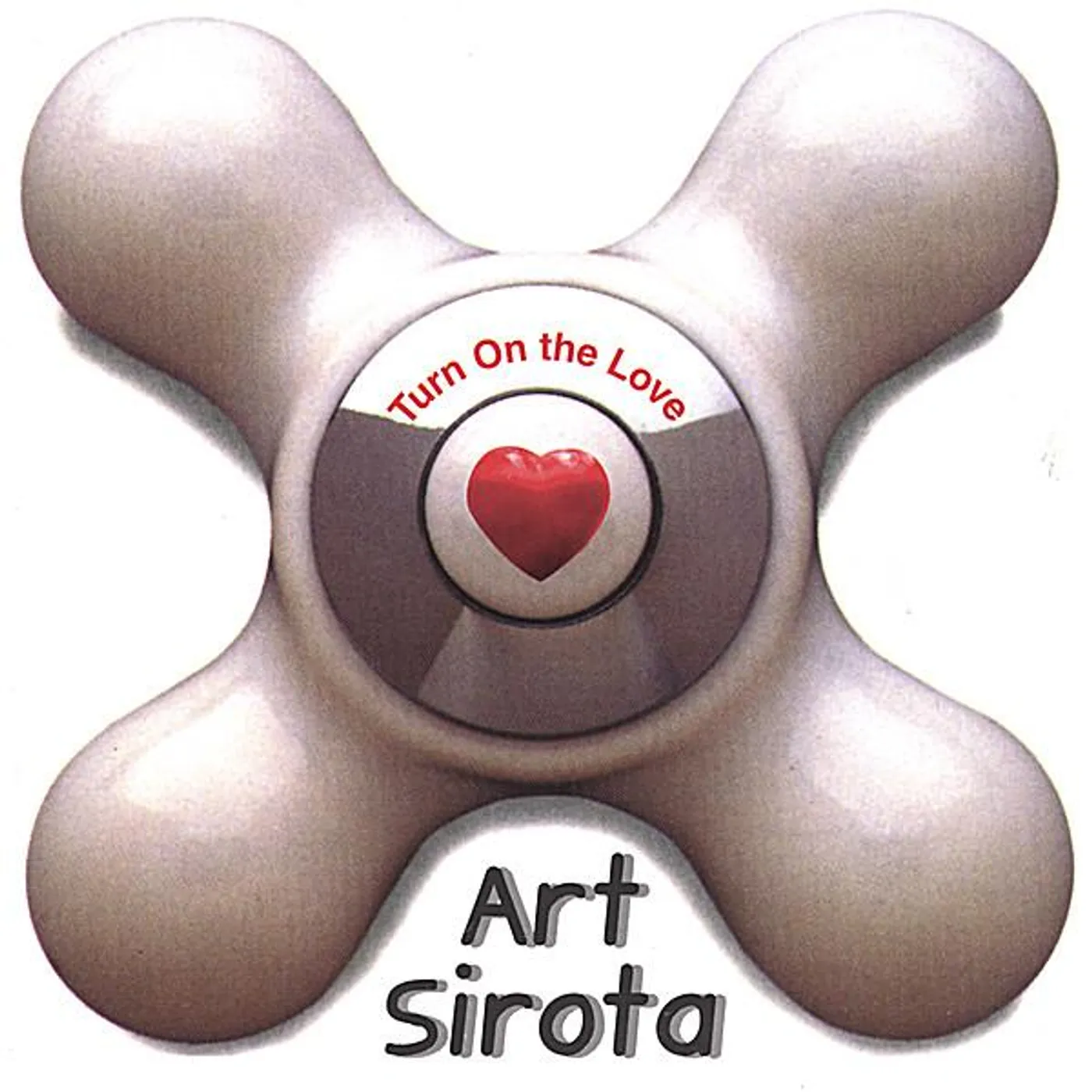 Art Sirota TURN ON THE LOVE CD