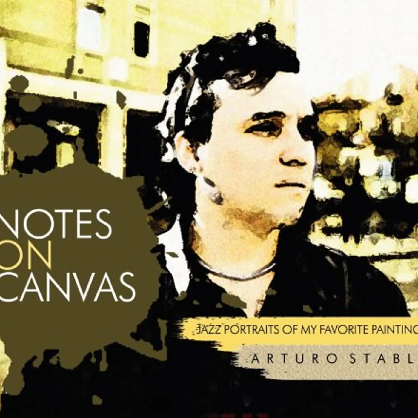 Arturo Stable NOTES ON CANVAS CD