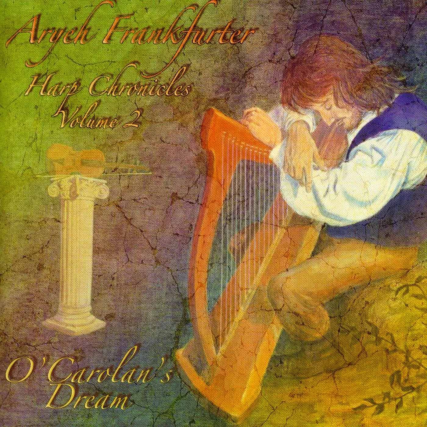 Aryeh Frankfurter HARP CHRONICLES: O'CAROLAN'S DREAM 2 CD