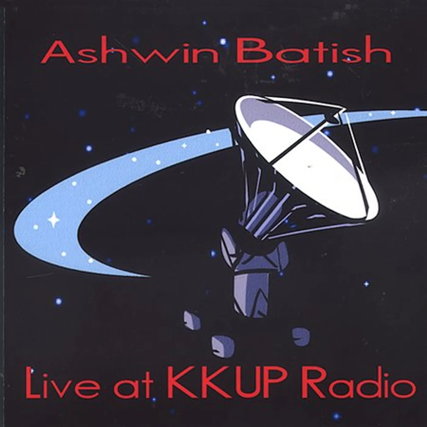 Ashwin Batish LIVE AT KKUP RADIO CD