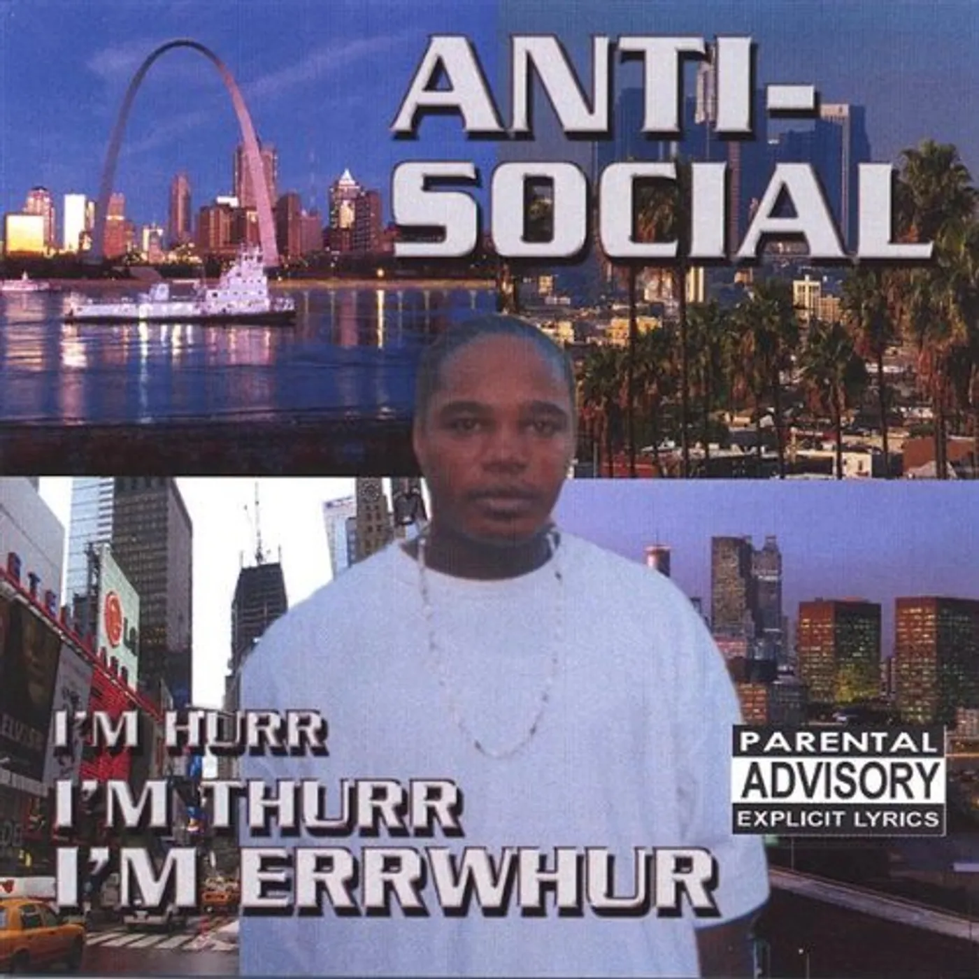 Anti-Social I'M HURR I'M THURR I'M ERRWHUR CD