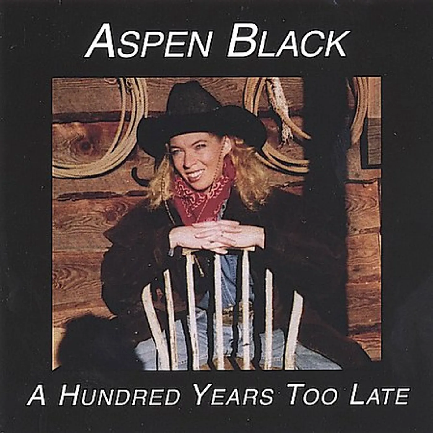 Aspen Black HUNDRED YEARS TOO LATE CD