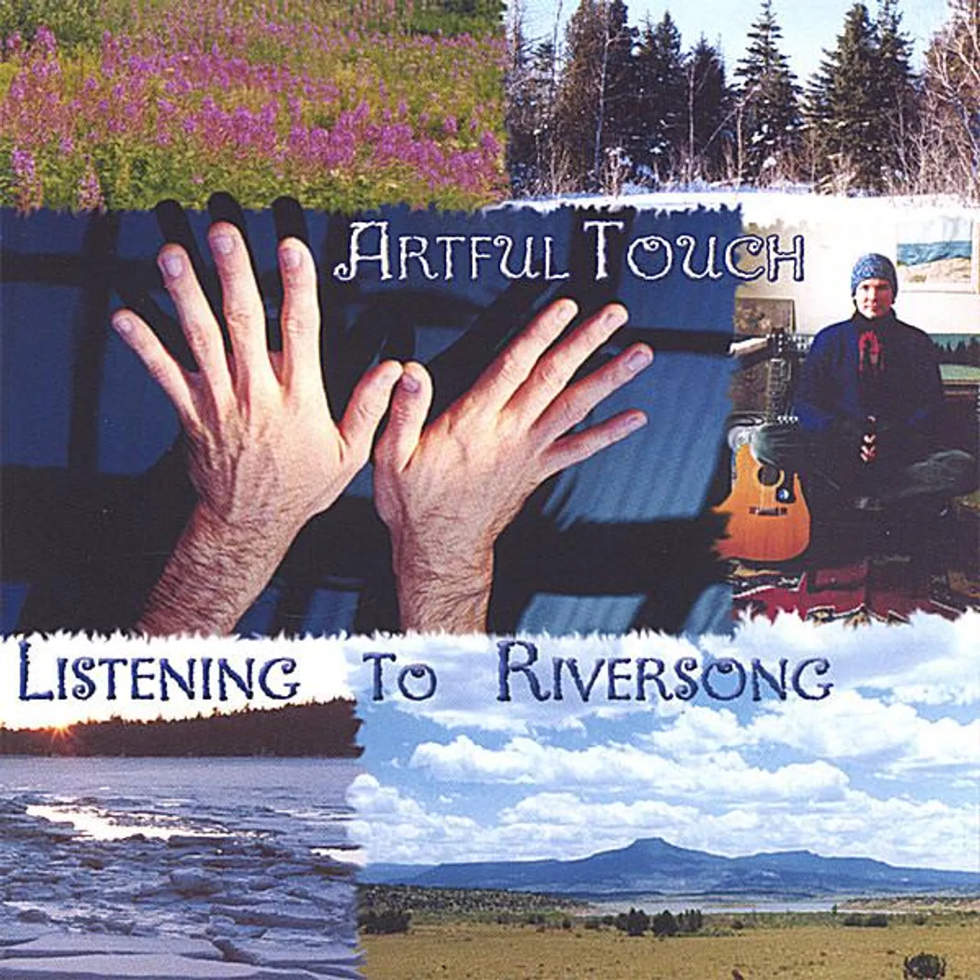 Artful Touch LISTENING TO RIVERSONG CD