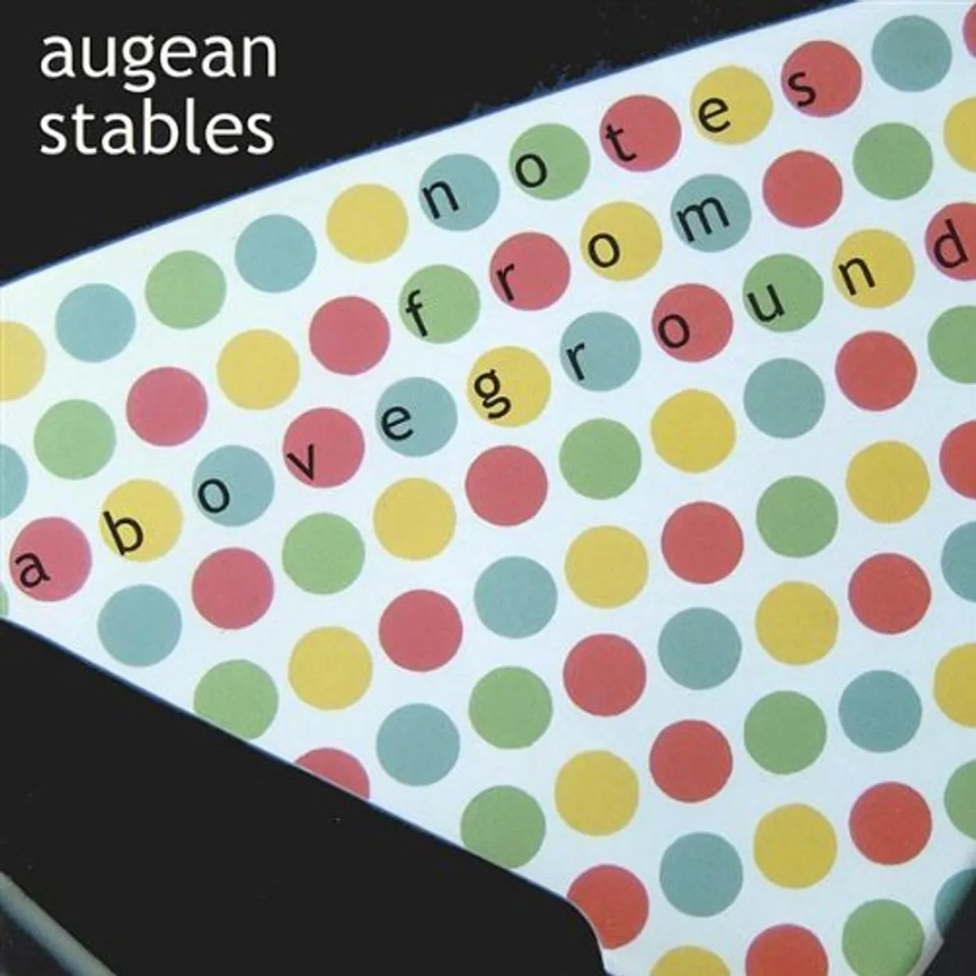 Augean Stables NOTES FROM ABOVEGROUND CD