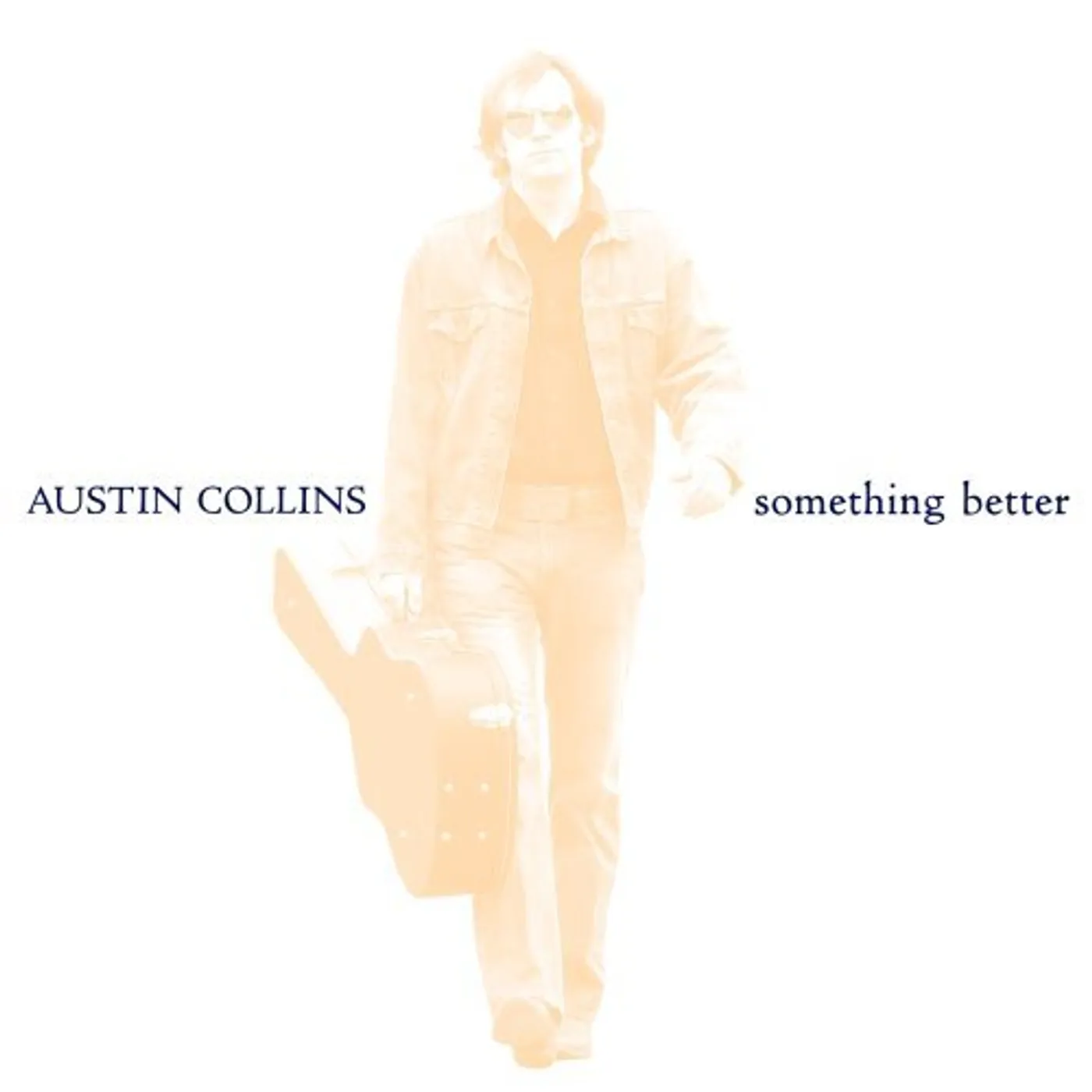 Austin Collins SOMETHING BETTER CD