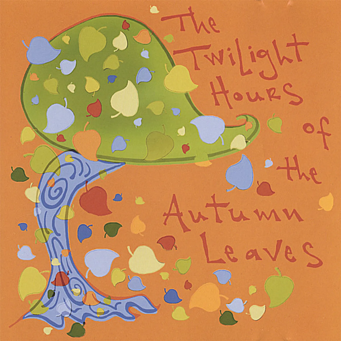 TWILIGHT HOURS OF THE AUTUMN LEAVES CD
