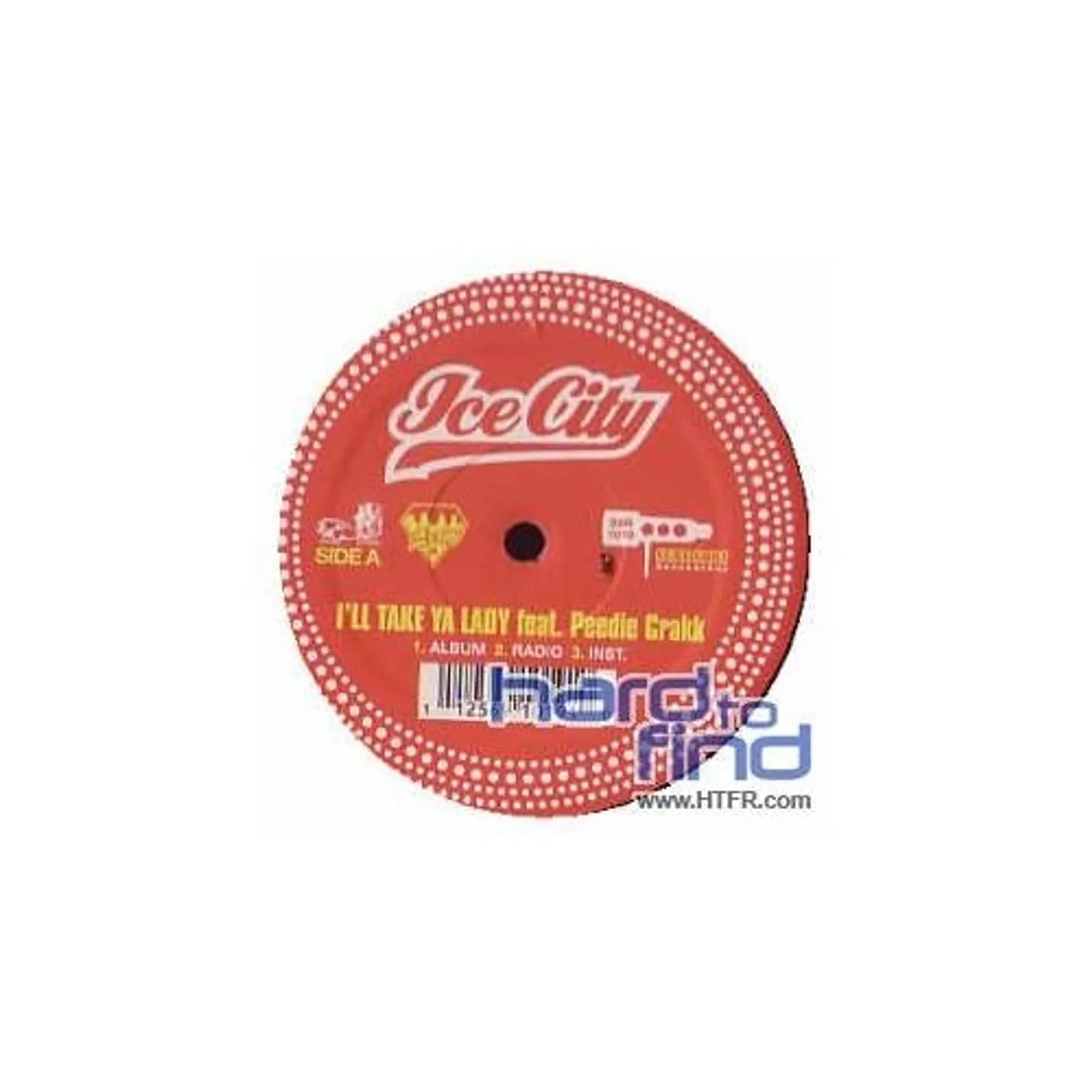 Ice City ILL TAKE YA LADY Vinyl Record