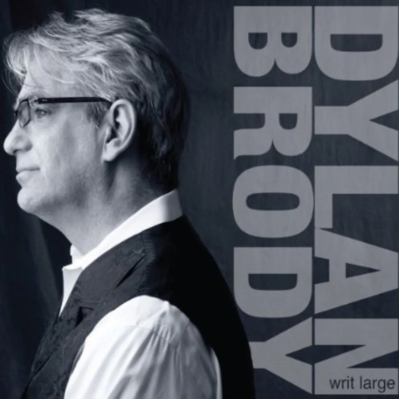 Dylan Brody WRIT LARGE CD