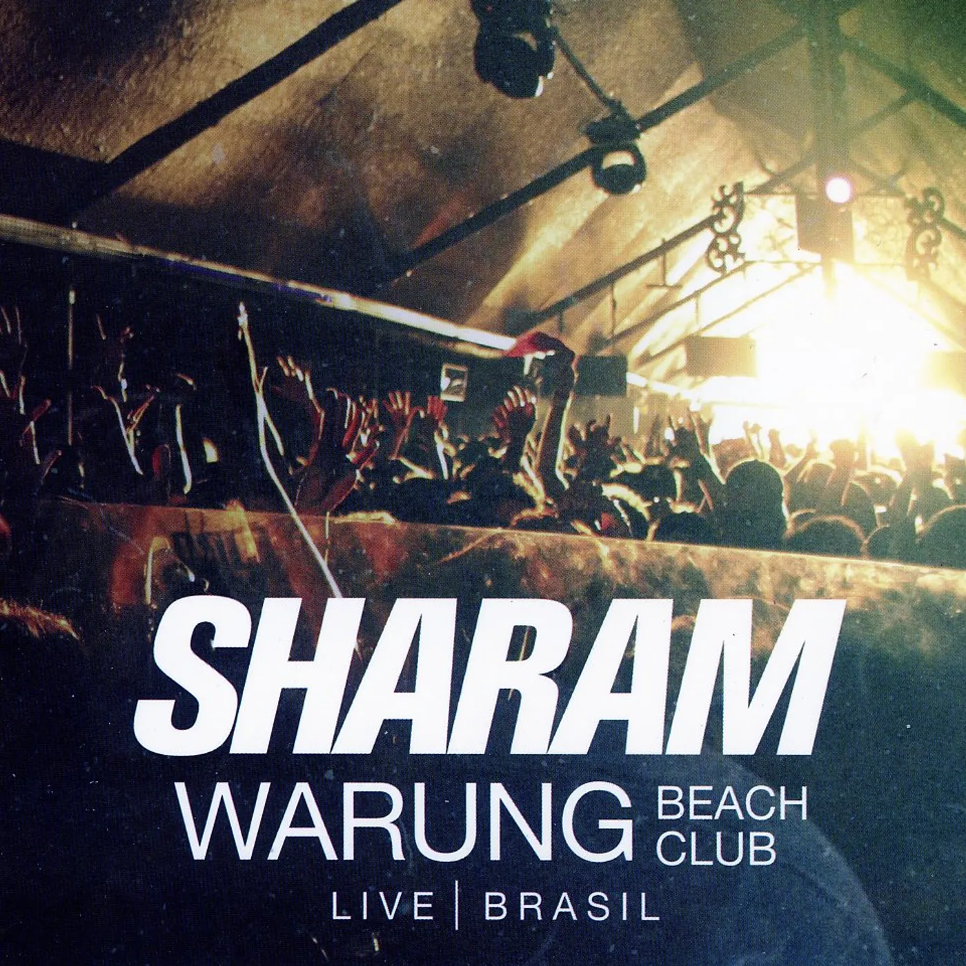 Sharam WARUNG BEACH CLUB BRASIL: LIVE CD