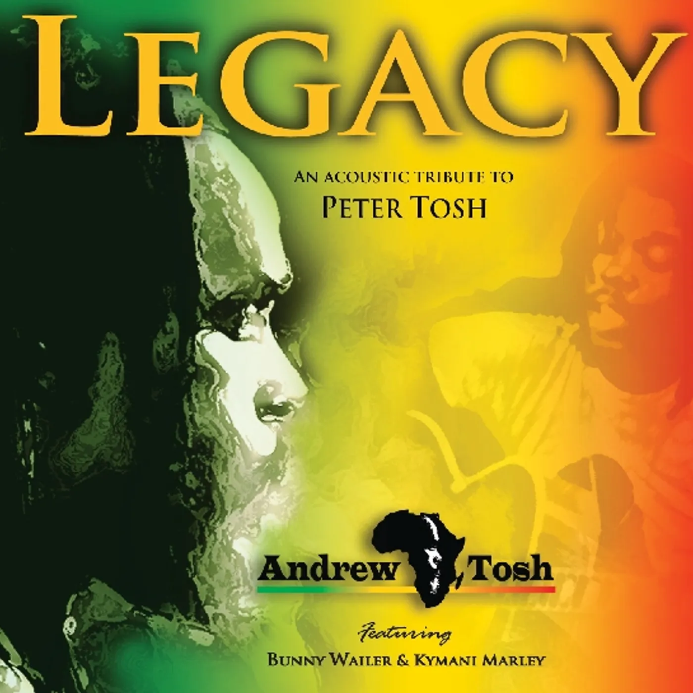 Andrew Tosh LEGACY: AN ACOUSTIC TRIBUTE TO PETER TOSH CD