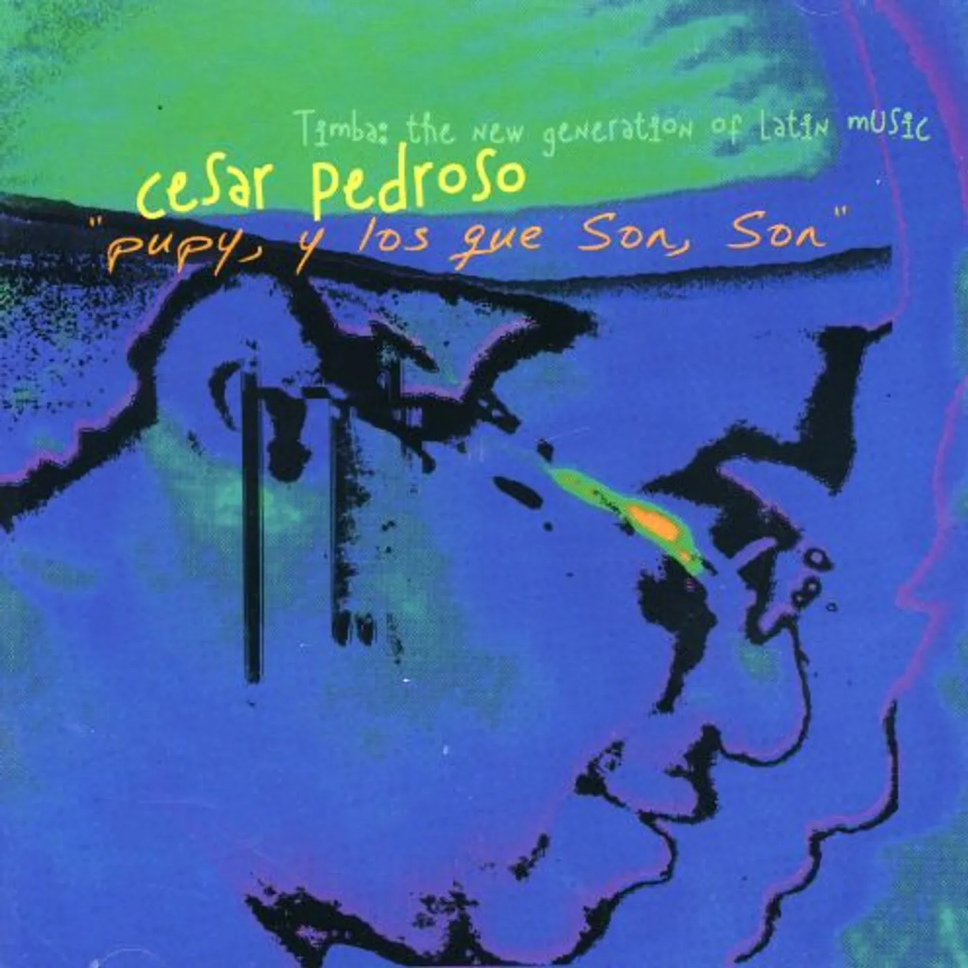 Cesar Pedroso PUPY Y LOS QUE SON SON CD