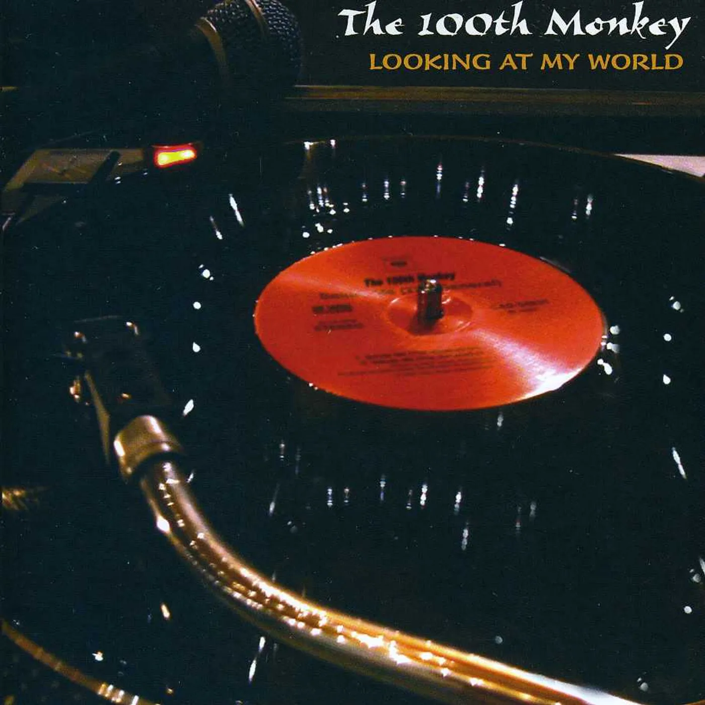 100th Monkey LOOKING AT MY WORLD CD