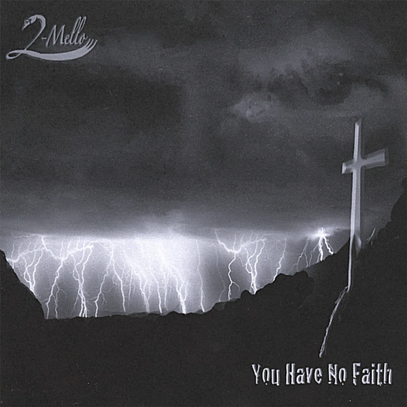 2mello YOU HAVE NO FAITH CD