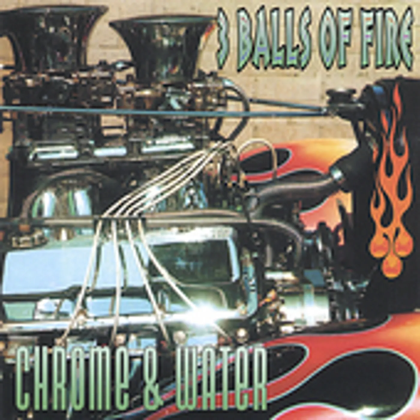 3 Balls of Fire CHROME & WATER CD