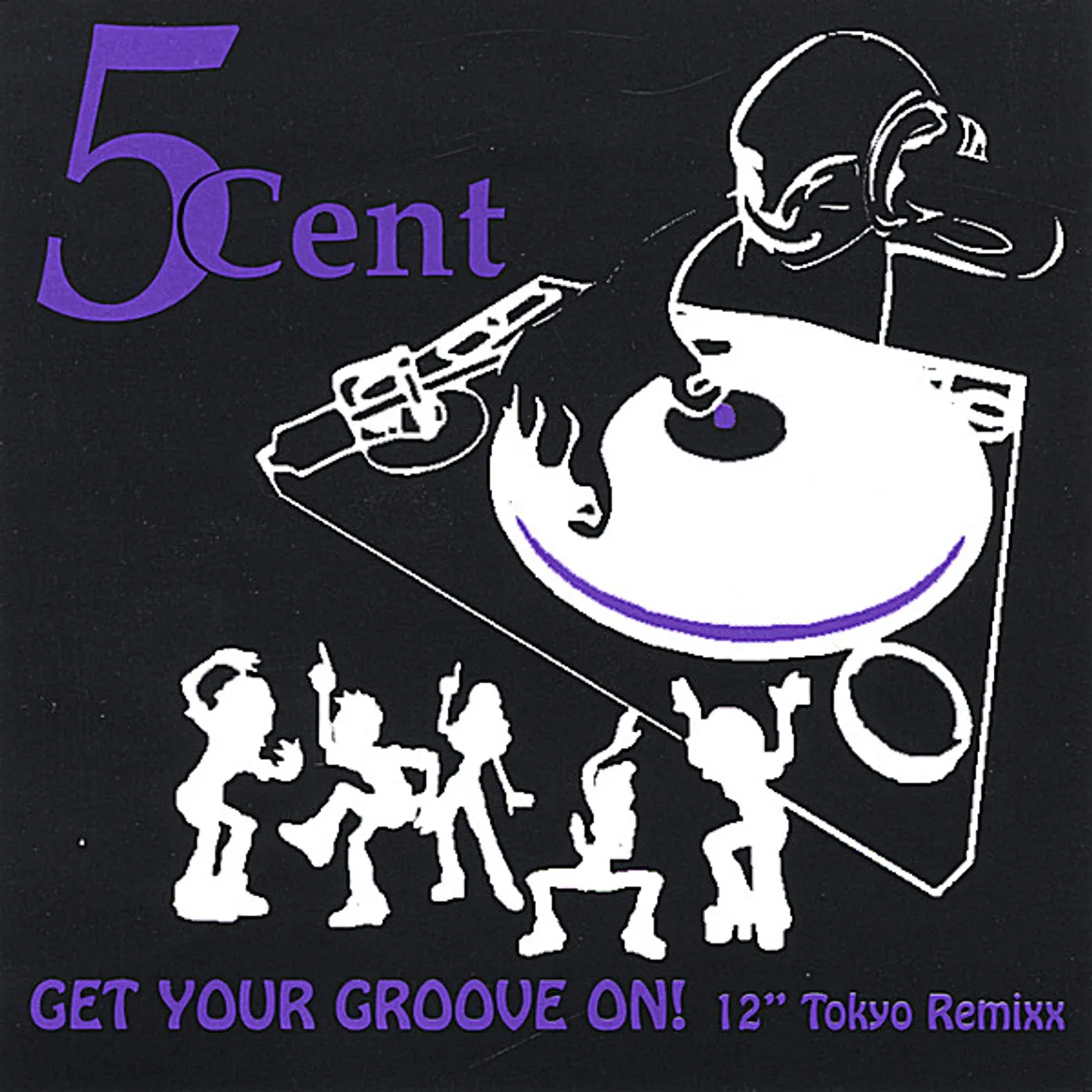 5CENT GET YOUR GROOVE ON! 12 TOKYO REMIXX CD