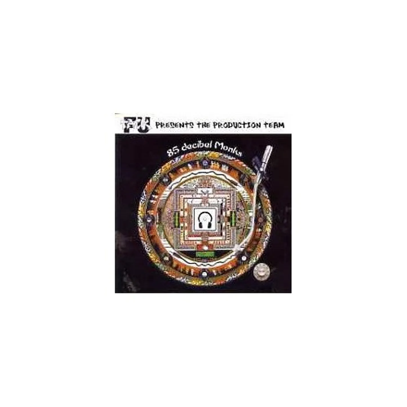 85 Decibel Monks TACK-FU PRESENTS THE PRODUCTION TEAM: 85 DECIBEL M CD