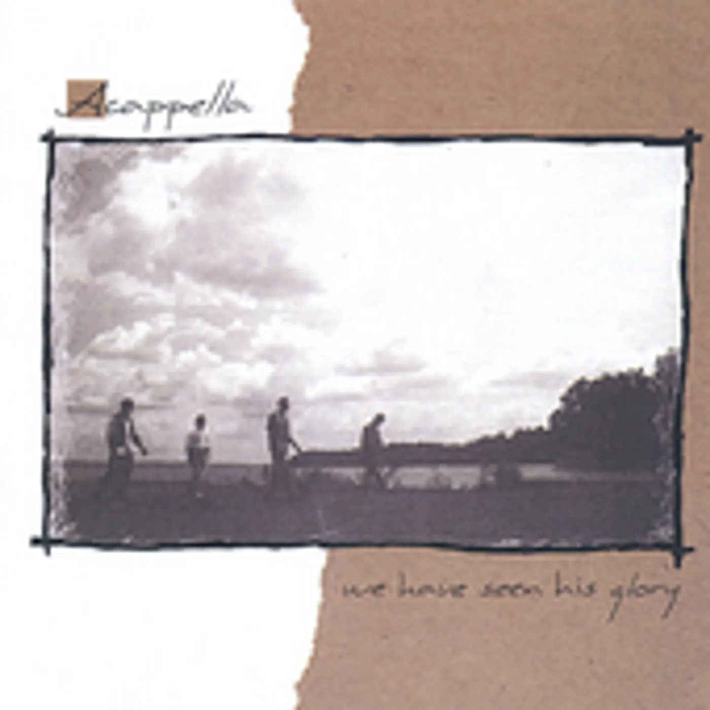 Acappella WE HAVE SEEN HIS GLORY CD