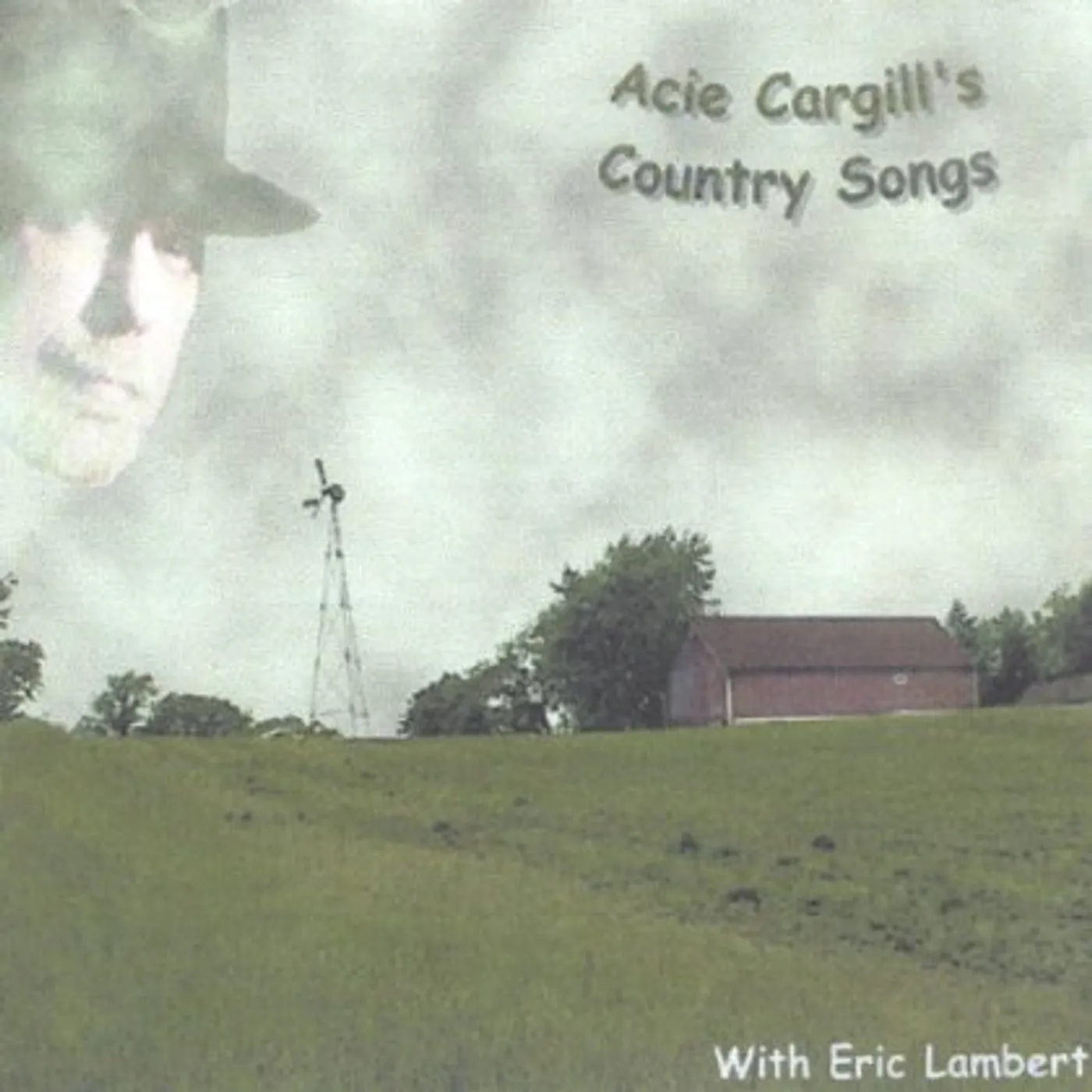 ACIE CARGILLS COUNTRY SONGS CD
