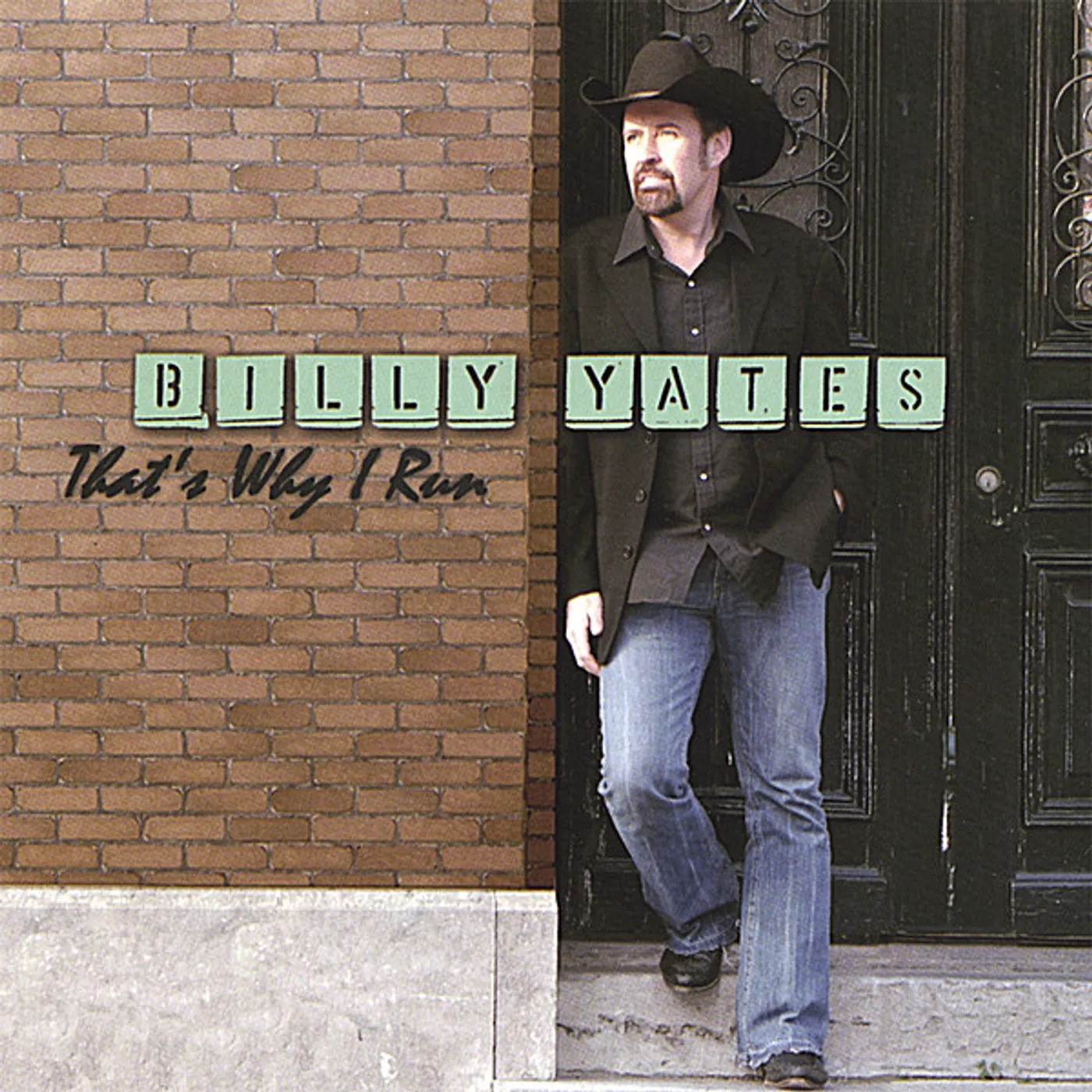 Billy Yates THAT'S WHY I RUN CD