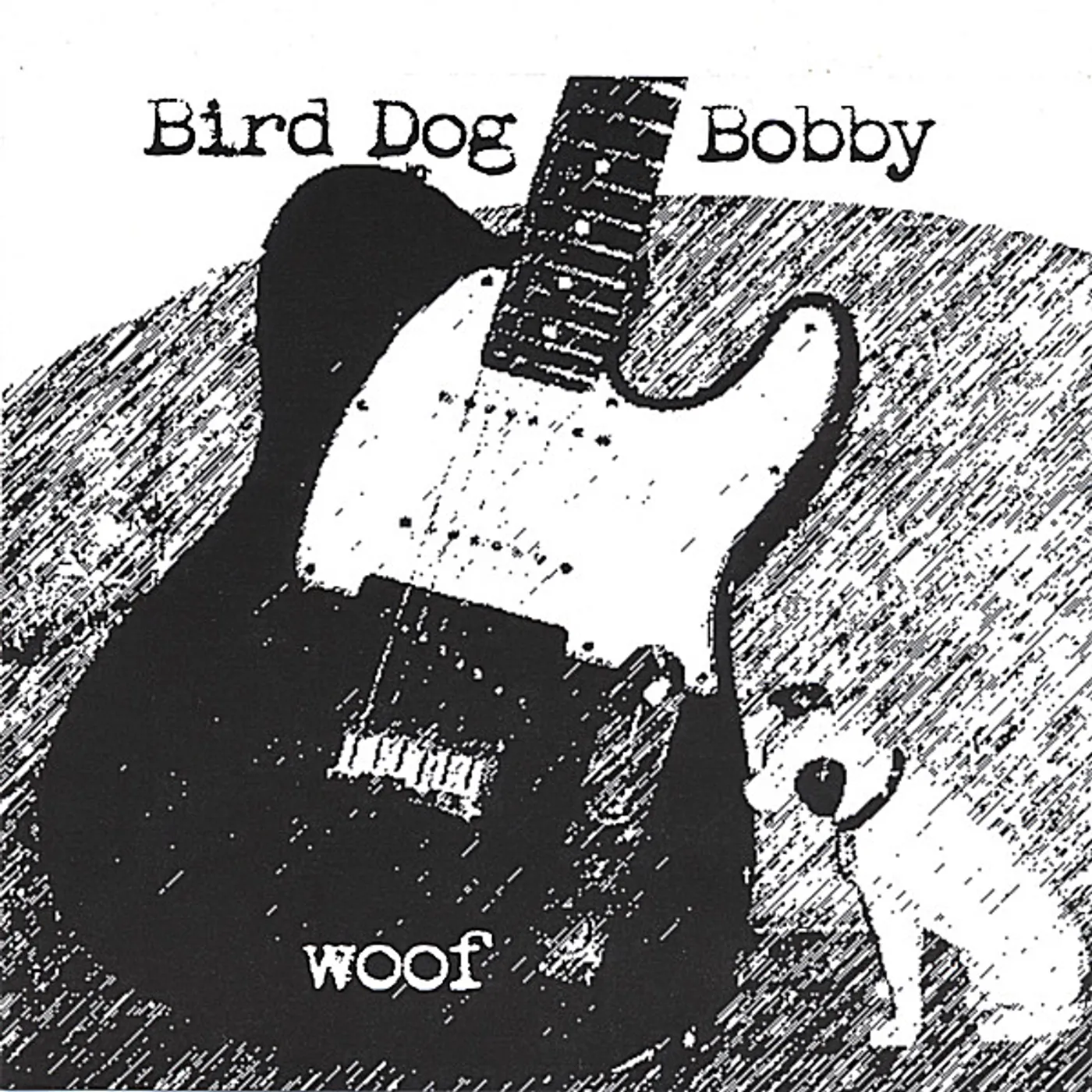 Bird Dog Bobby WOOF CD