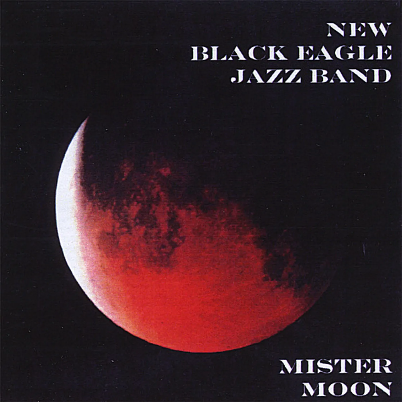 New Black Eagle Jazz Band MISTER MOON CD