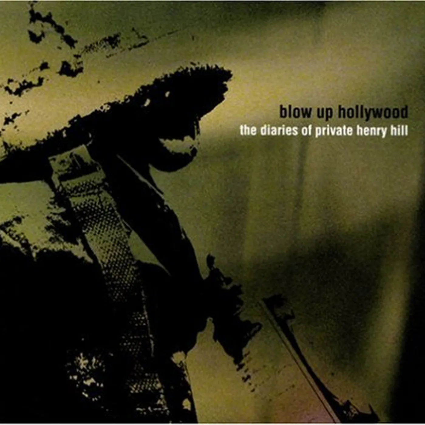 Blow Up Hollywood DIARIES OF PRIVATE HENRY HILL CD
