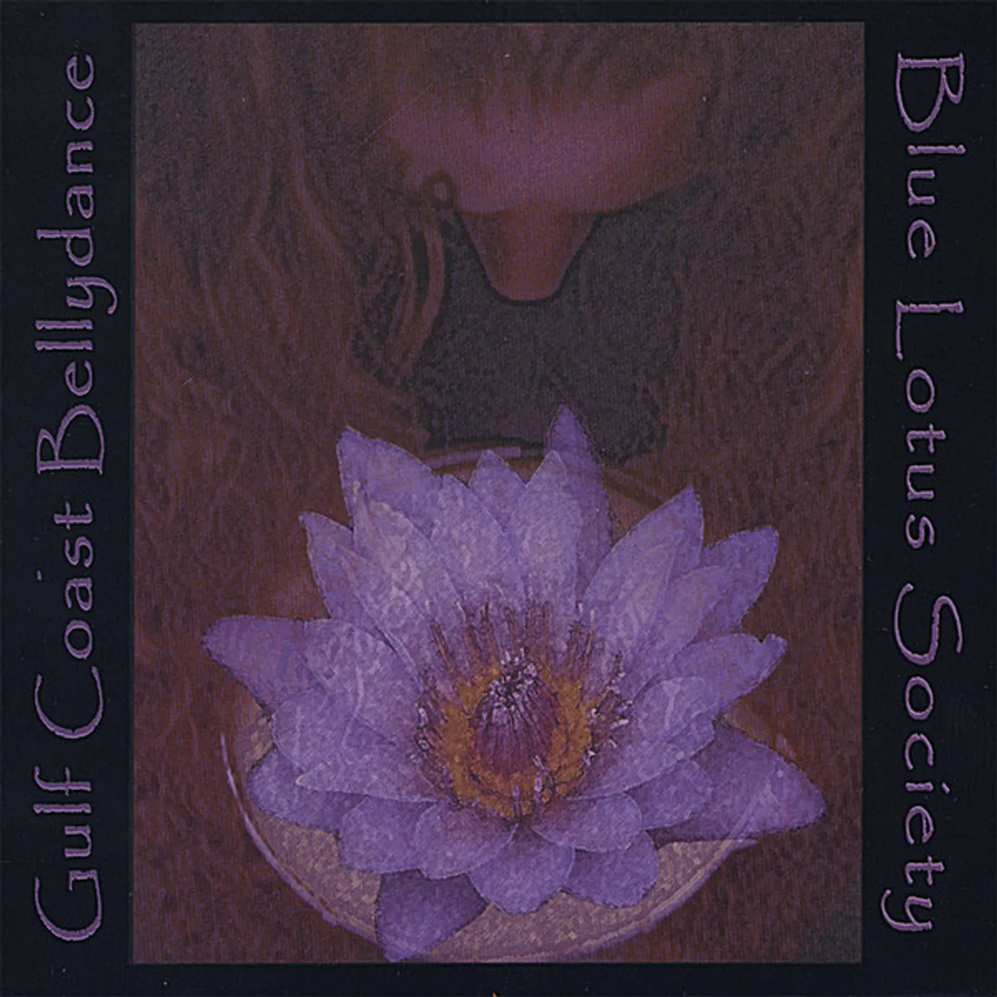 Blue Lotus Society GULF COAST BELLYDANCE CD
