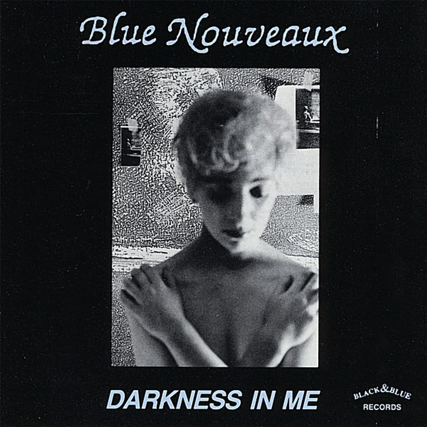 Blue Nouveaux DARKNESS IN ME CD