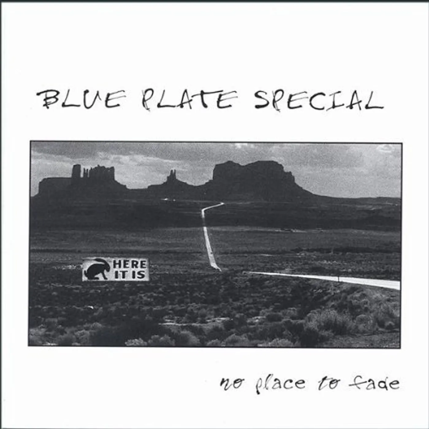 Blue Plate Special NO PLACE TO FADE CD