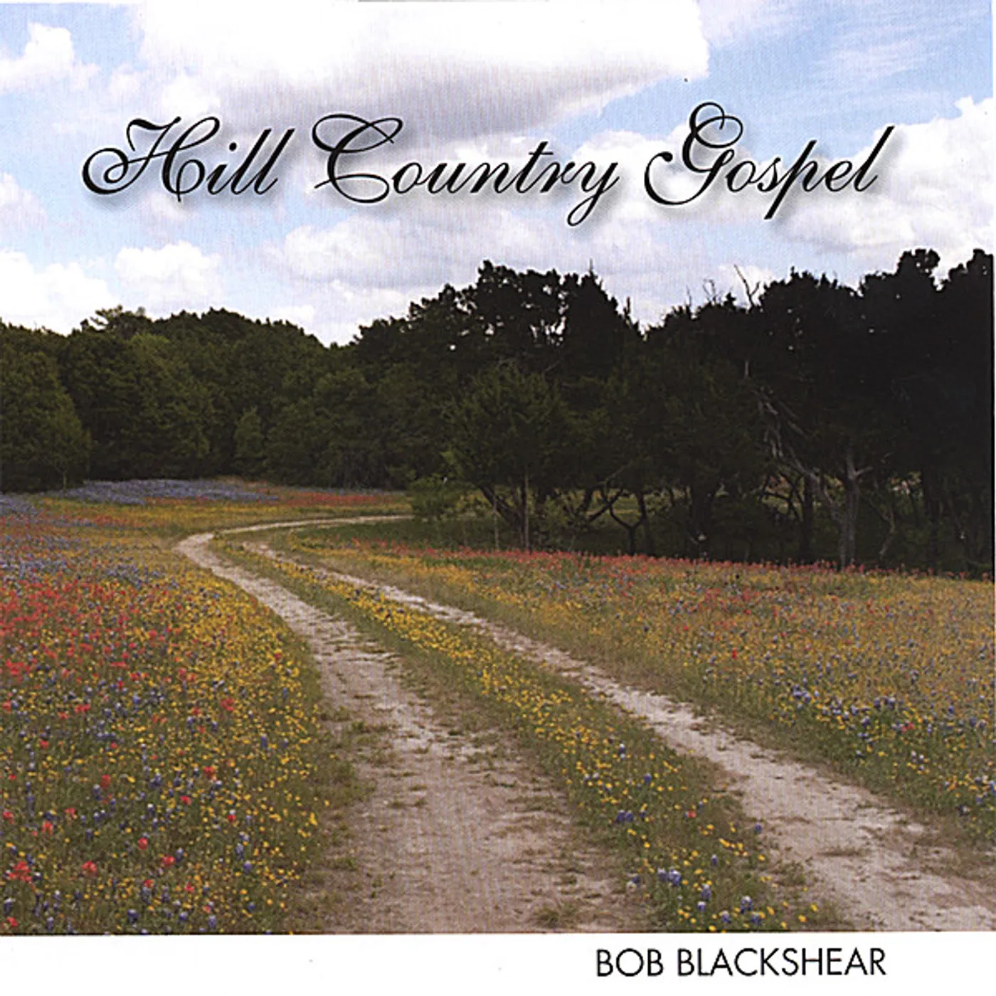 Bob Blackshear HILL COUNTRY GOSPEL CD