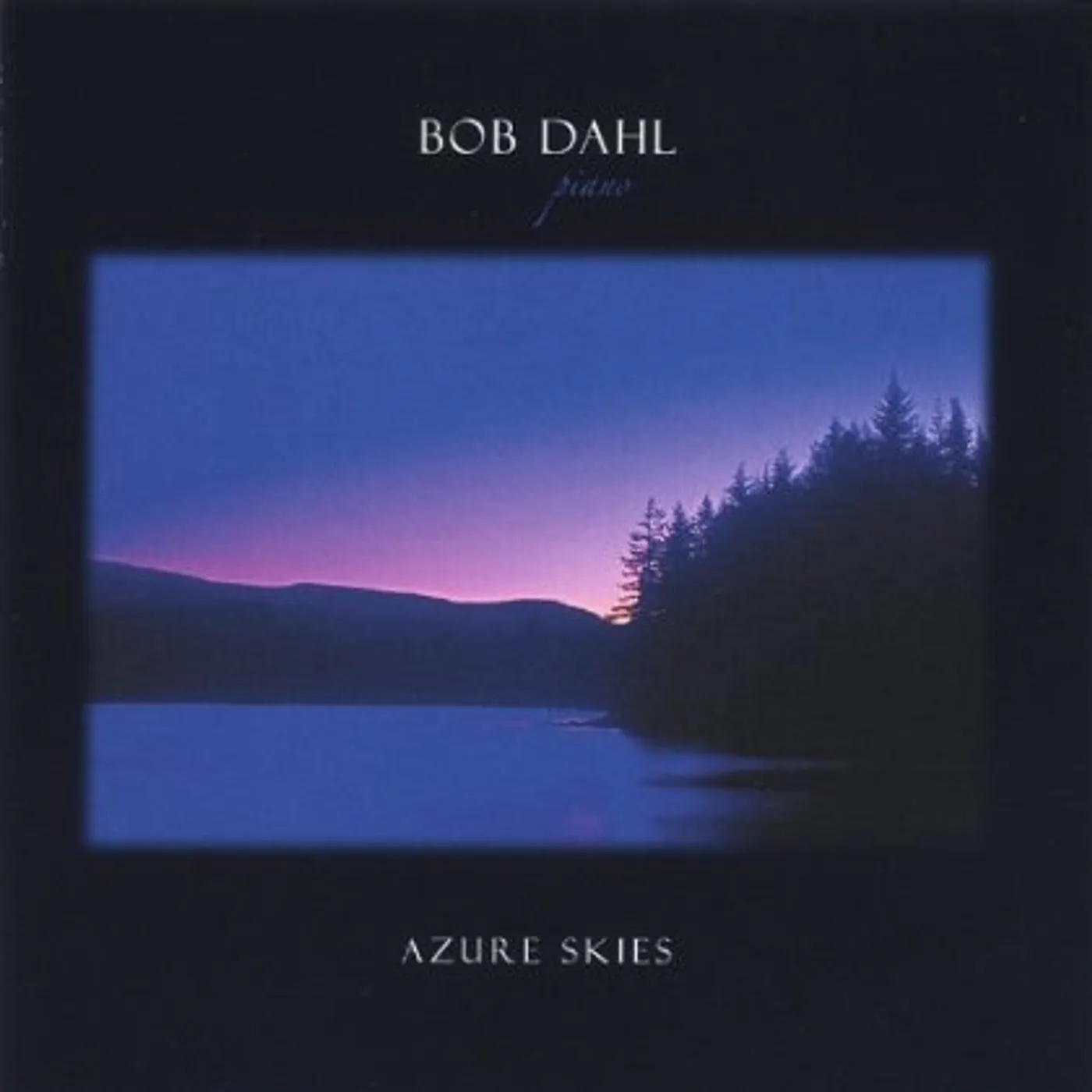 Bob Dahl AZURE SKIES CD