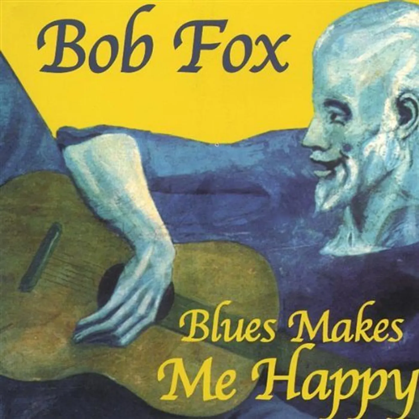 Bob Fox BLUES MAKES ME HAPPY CD