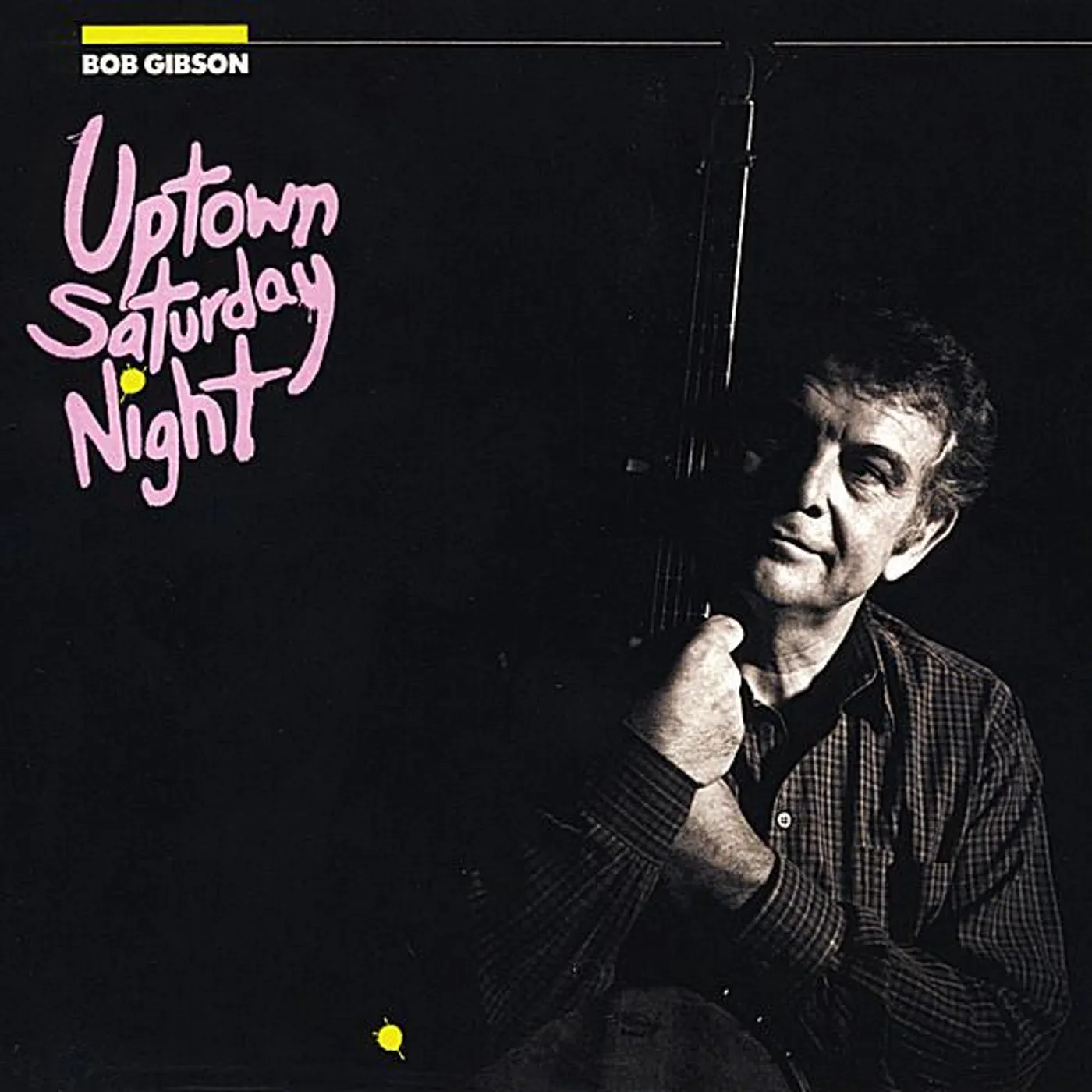 Bob Gibson UPTOWN SATURDAY NIGHT CD