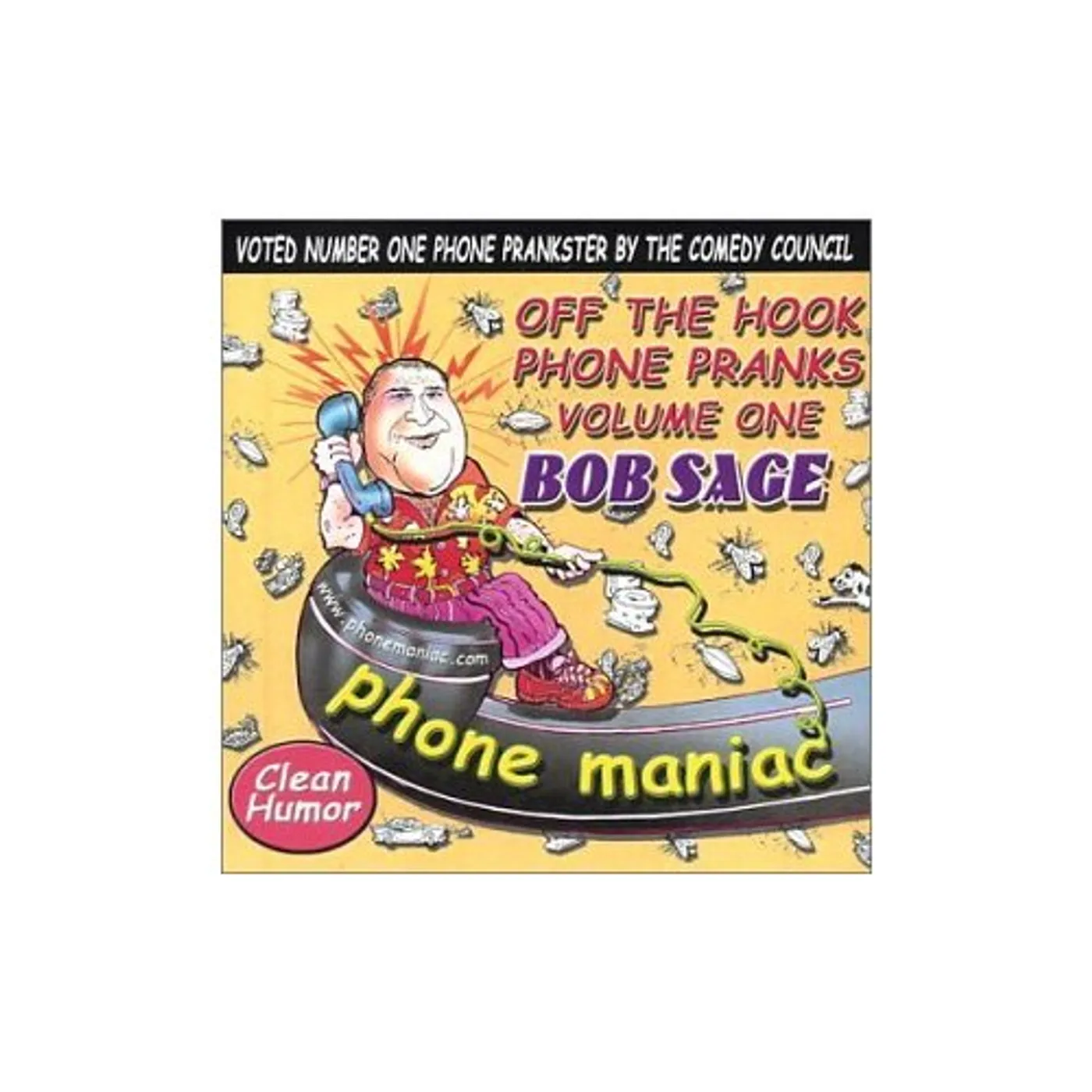 Bob Sage OFF THE HOOK PHONE PRANKS 1 CD