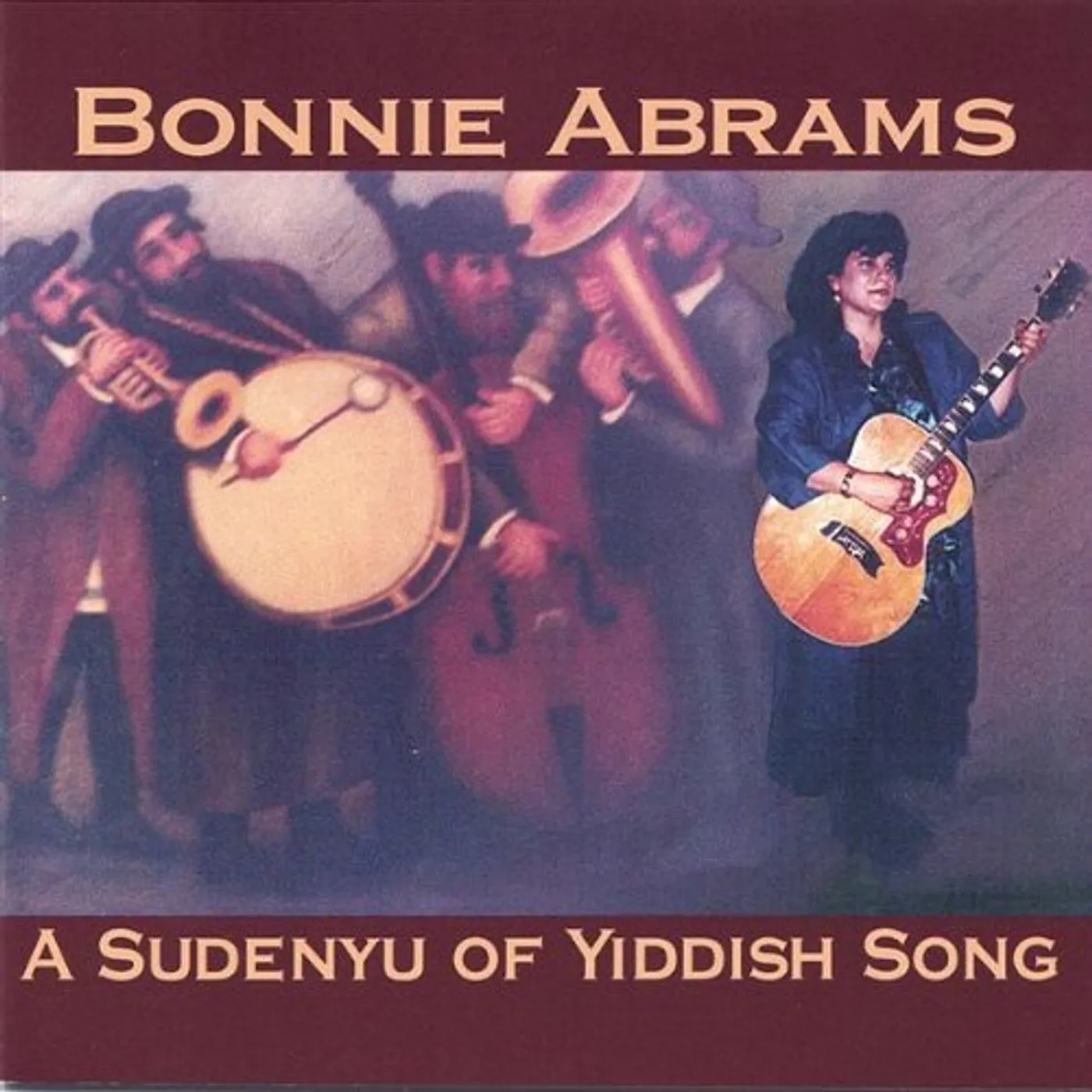 Bonnie Abrams SUDENYU OF YIDDISH SONG CD