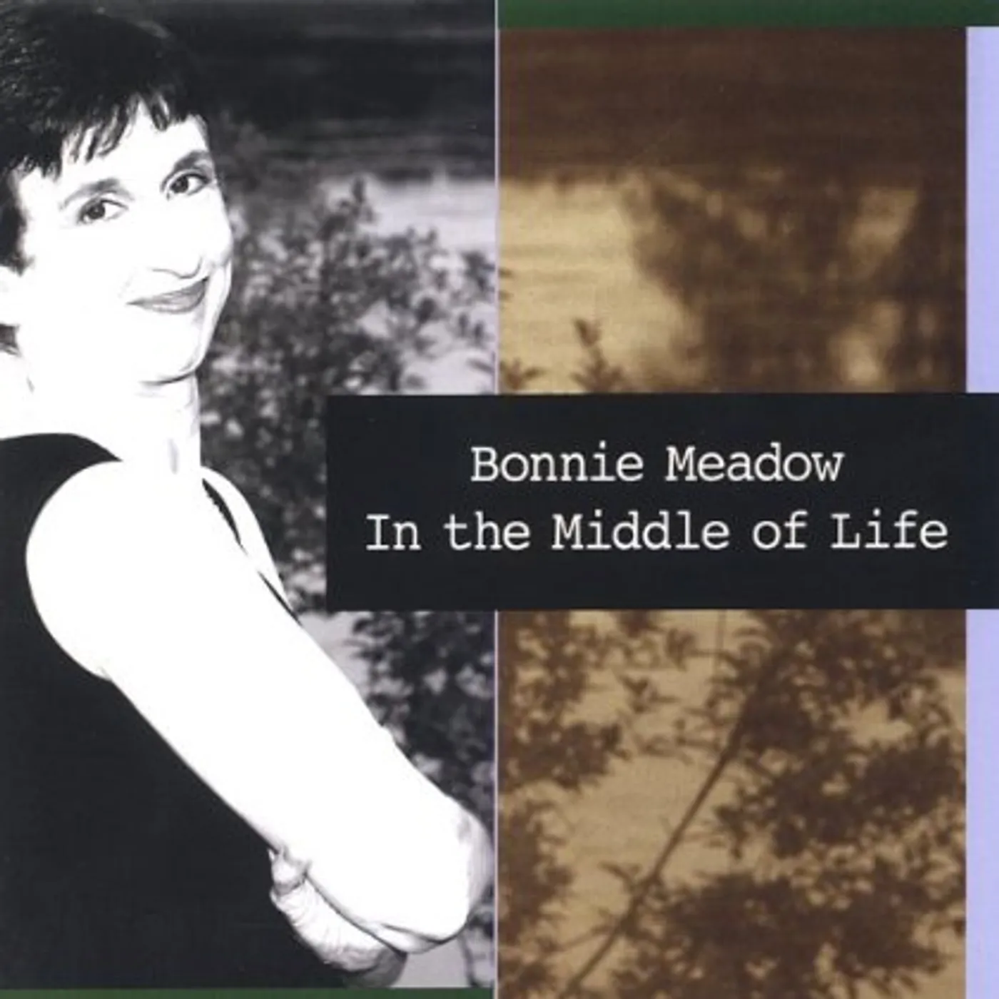 Bonnie Meadow IN THE MIDDLE OF LIFE CD