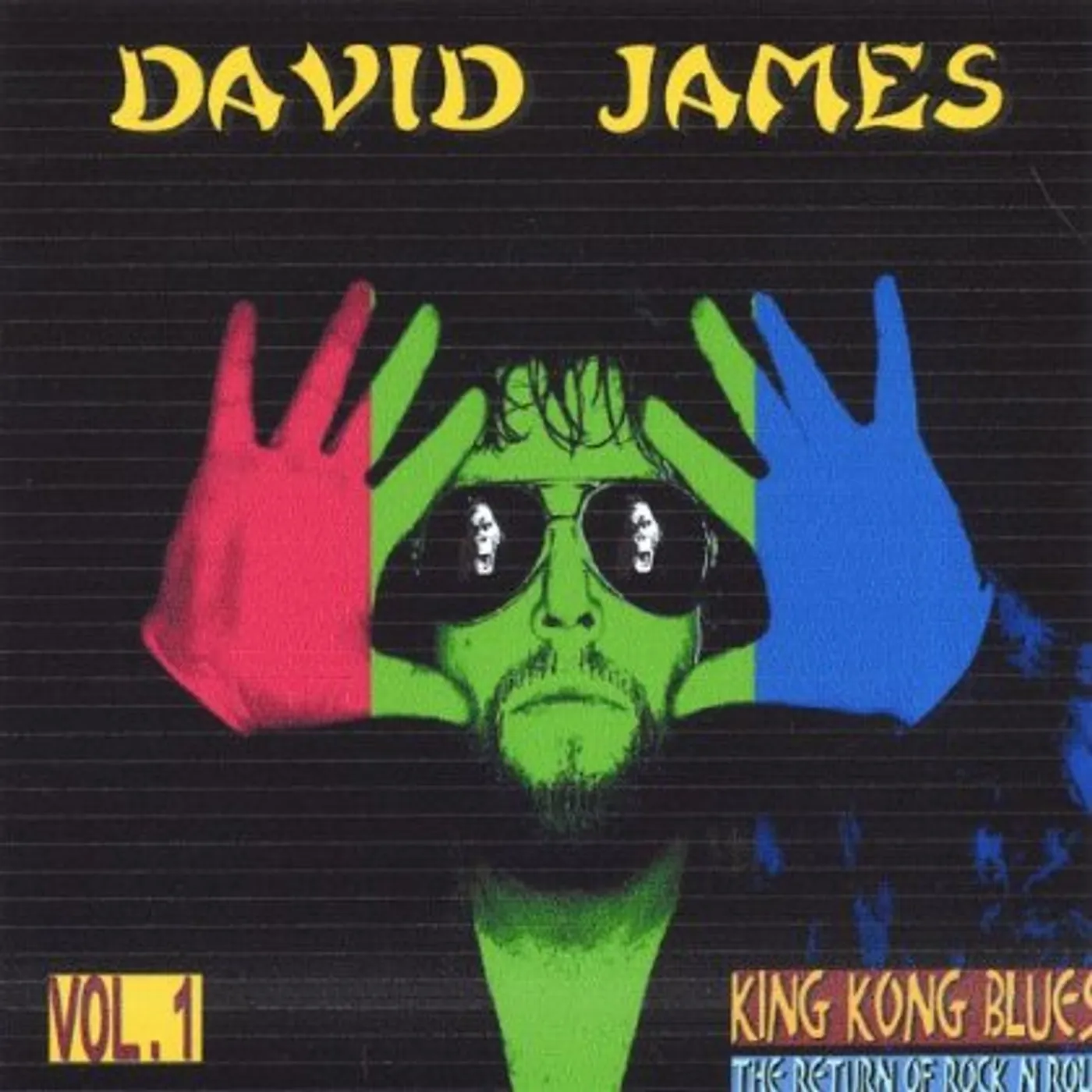 David James KING KONG BLUES/THE RETURN OF ROCK N ROLL 1 CD