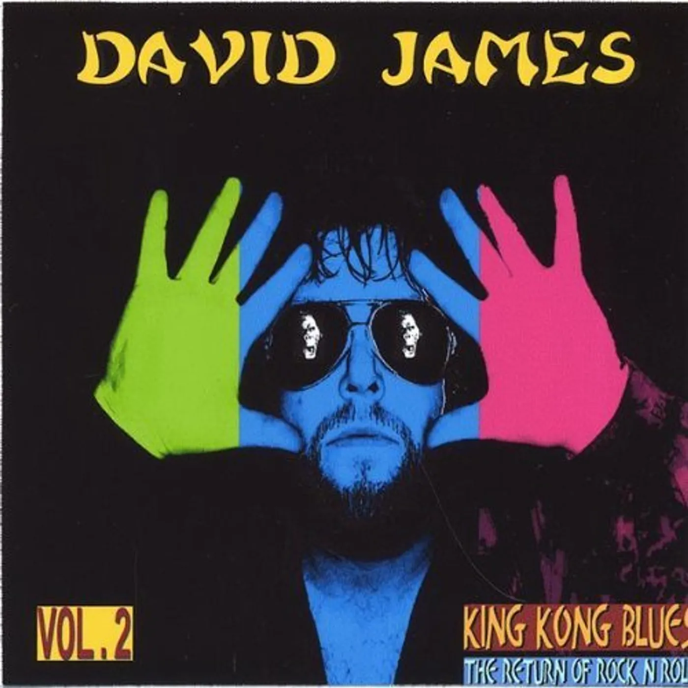 David James KING KONG BLUES/THE RETURN OF ROCK N ROLL 2 CD