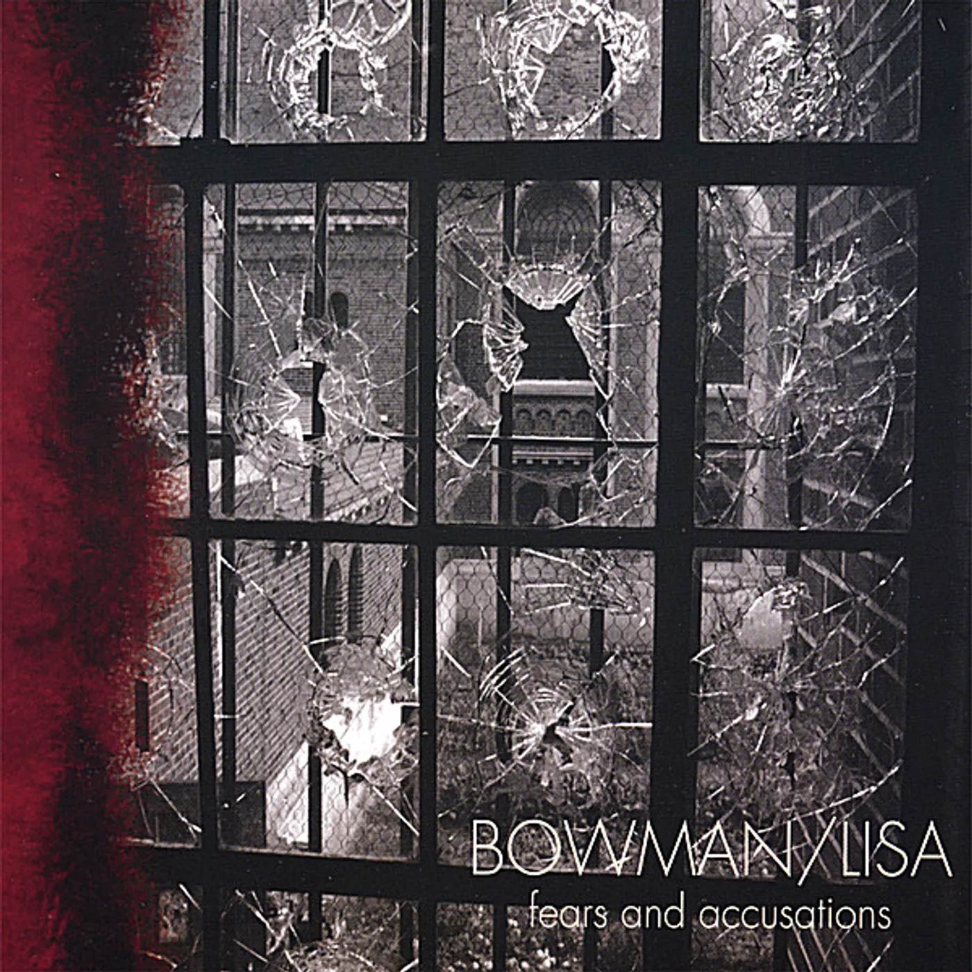 Bowman / Lisa FEARS & ACCUSATIONS CD