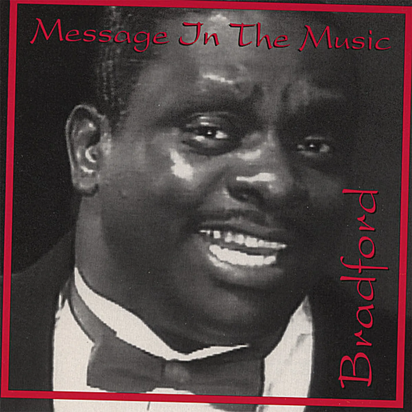 Bradford MESSAGE IN THE MUSIC CD