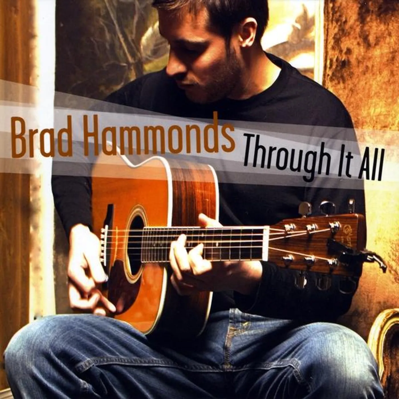 Brad Hammonds THROUGH IT ALL CD